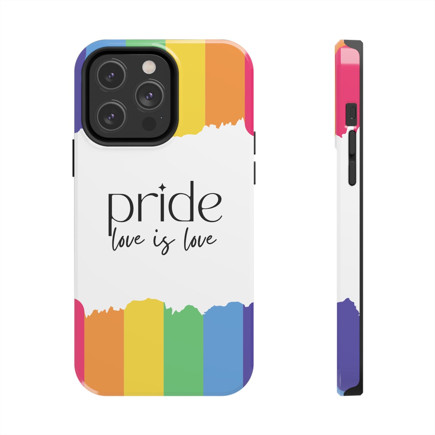 Pride - Love is Love, LGBTQ+, Rainbow Tough Phone Case