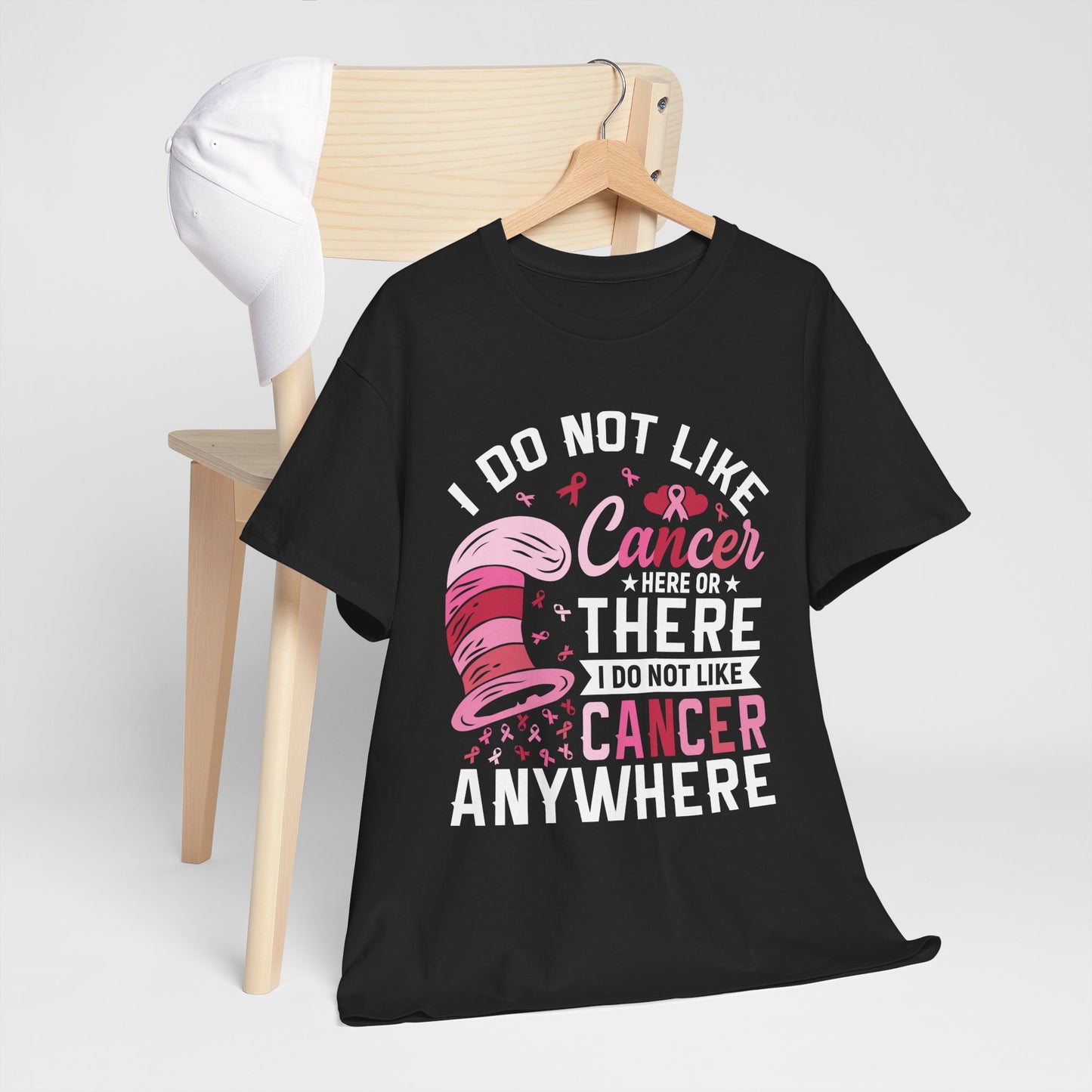 Dr Seus Inspired Unisex Tshirt, I don't like cancer here or there