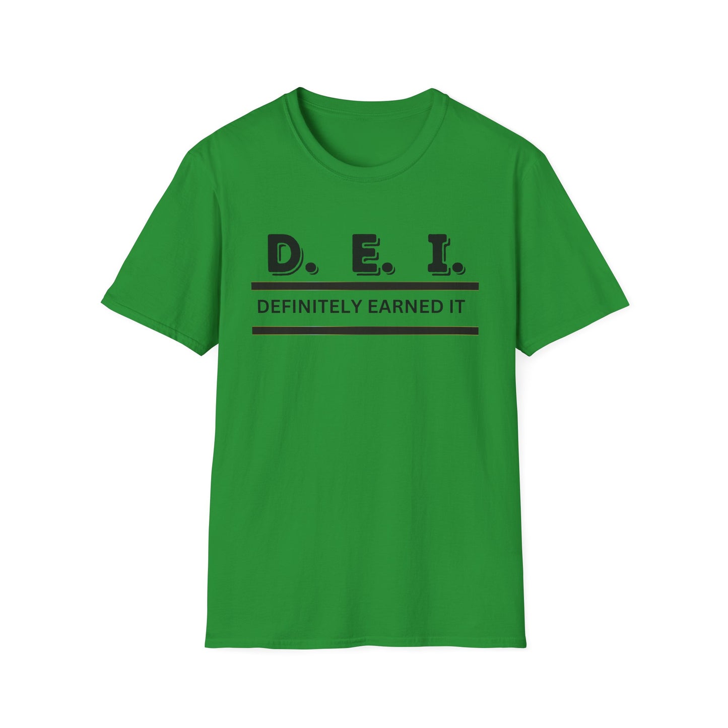 Empowerment Tee - D E I Definitely Earned It Unisex T-Shirt