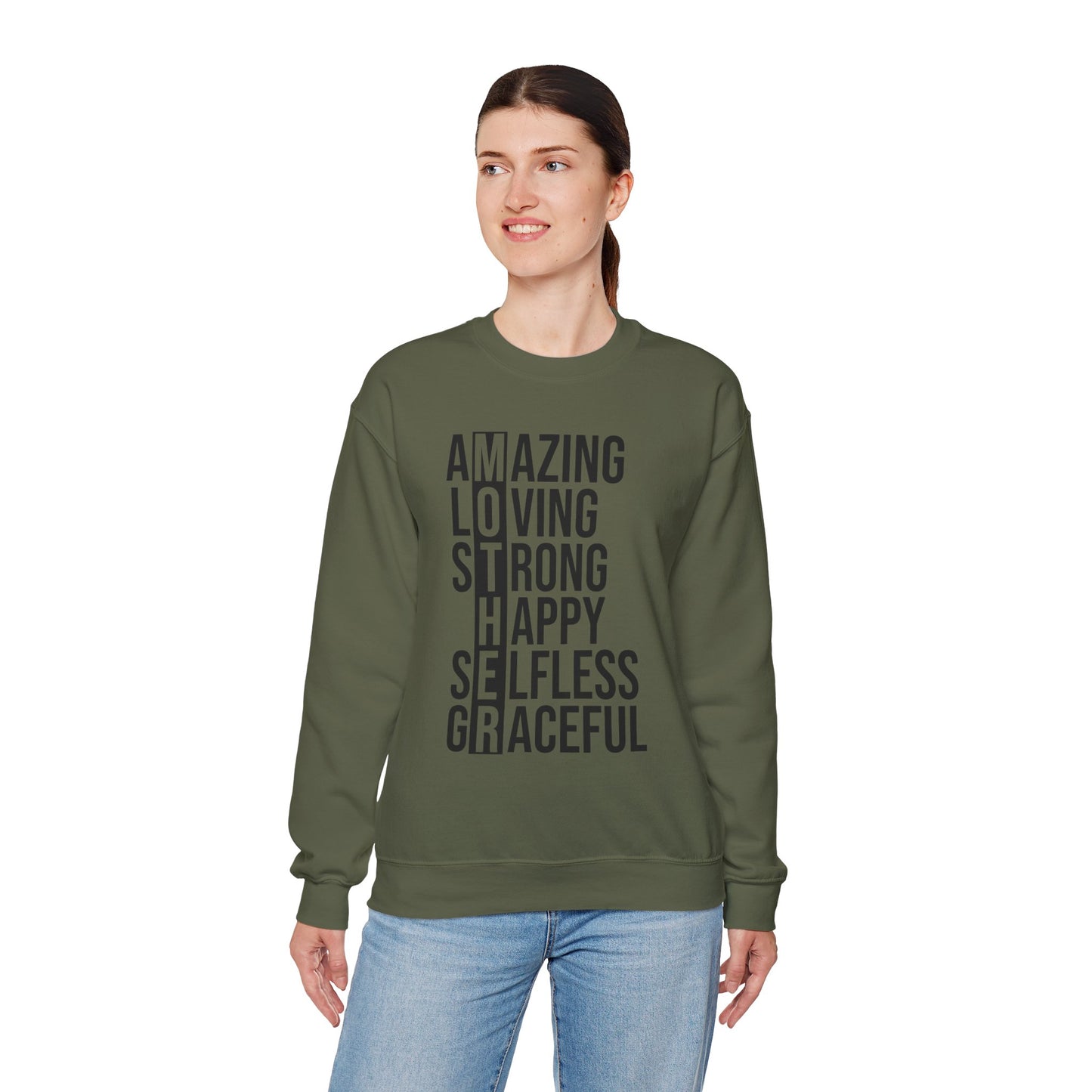 Inspirational Unisex Sweatshirt - Amazing Loving Strong Happy Selfless Graceful MOTHER