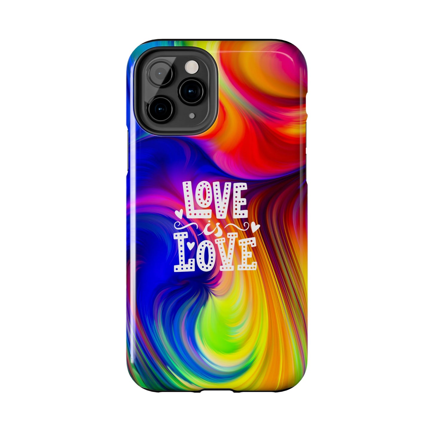 LOVE IS LOVE Colorful Love, Pride Tough Phone Case