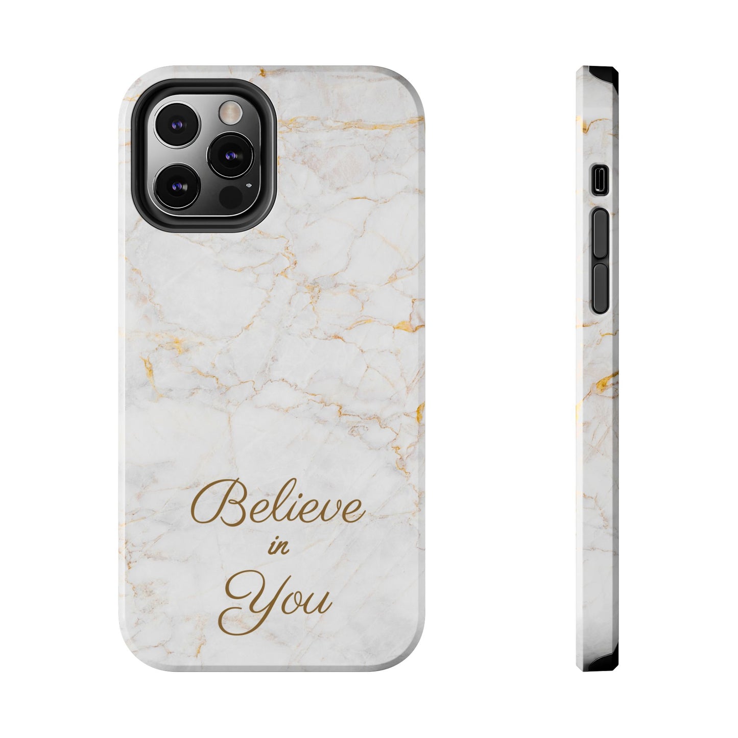 Elegant Motivational, Inspirational - Believe in You, Tough Phone Case