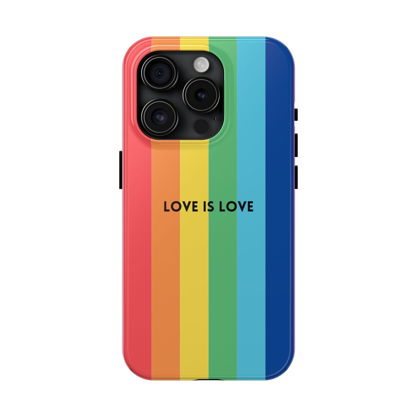 LOVE IS LOVE Colorful Love, Pride Tough Phone Case
