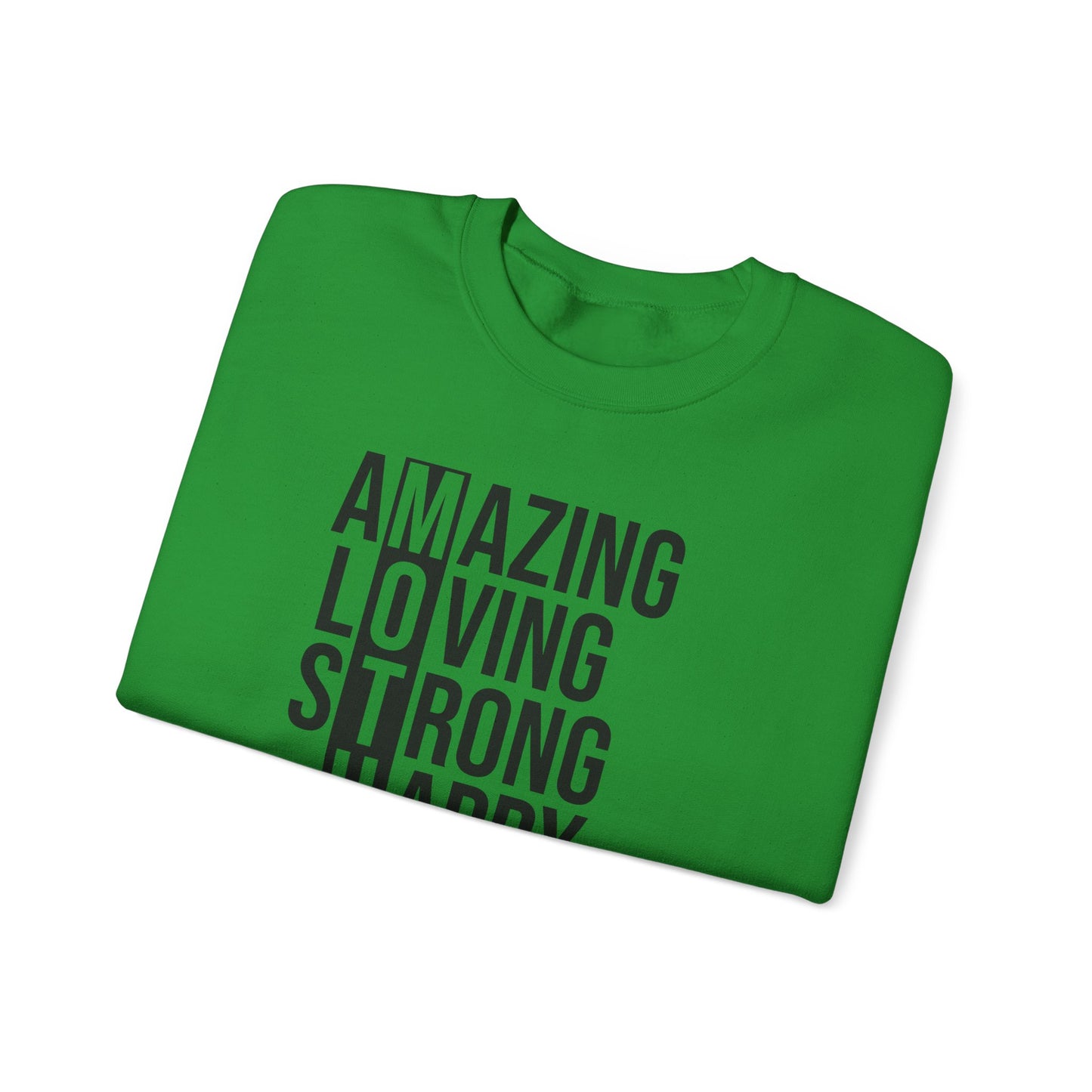 Inspirational Unisex Sweatshirt - Amazing Loving Strong Happy Selfless Graceful MOTHER