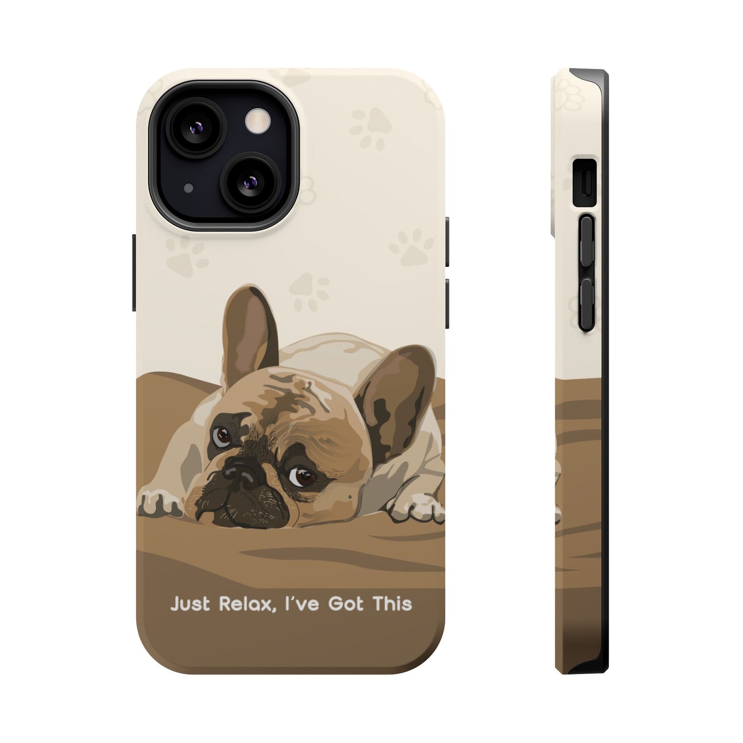Cute Dog Tough MAGNETIC Phone Case - Just Relax, I’ve Got This