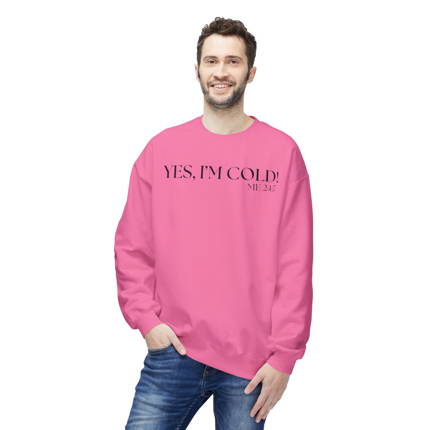 Funny Cold Weather Sweatshirt - 'YES, I'M COLD' Crewneck