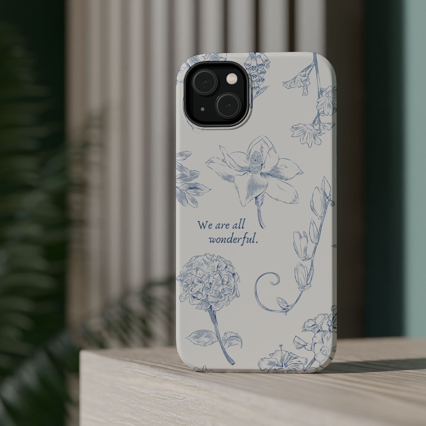 We are all wonderful- Inspirational Floral Design Tough MAGNETIC Phone Case