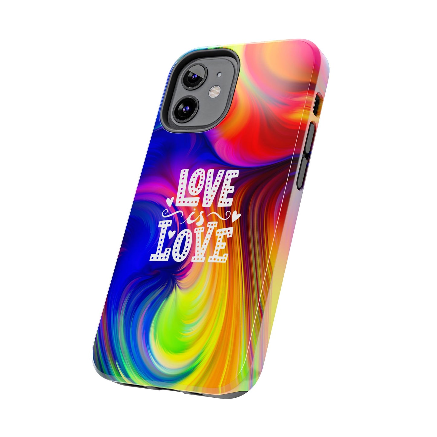 LOVE IS LOVE Colorful Love, Pride Tough Phone Case