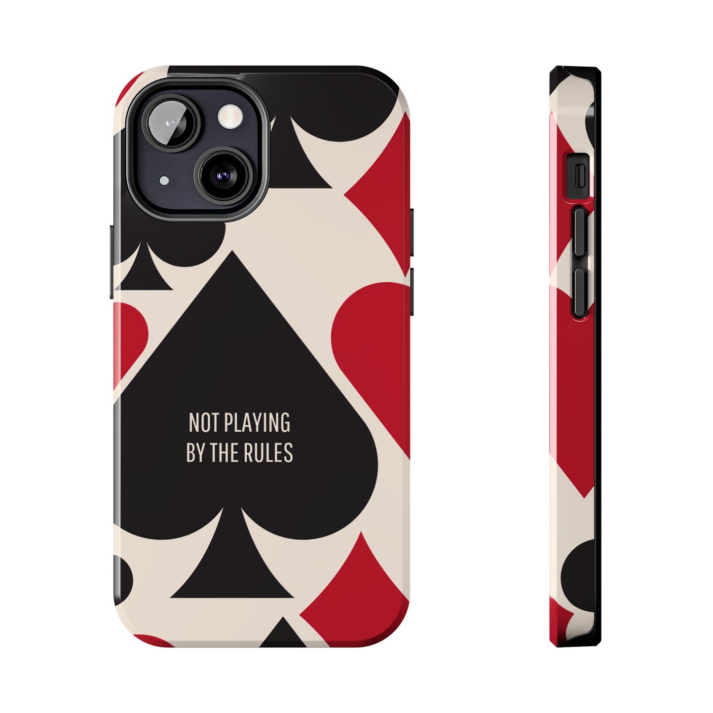 Bold Playing Card Tough Phone Case - Not Playing by the Rules