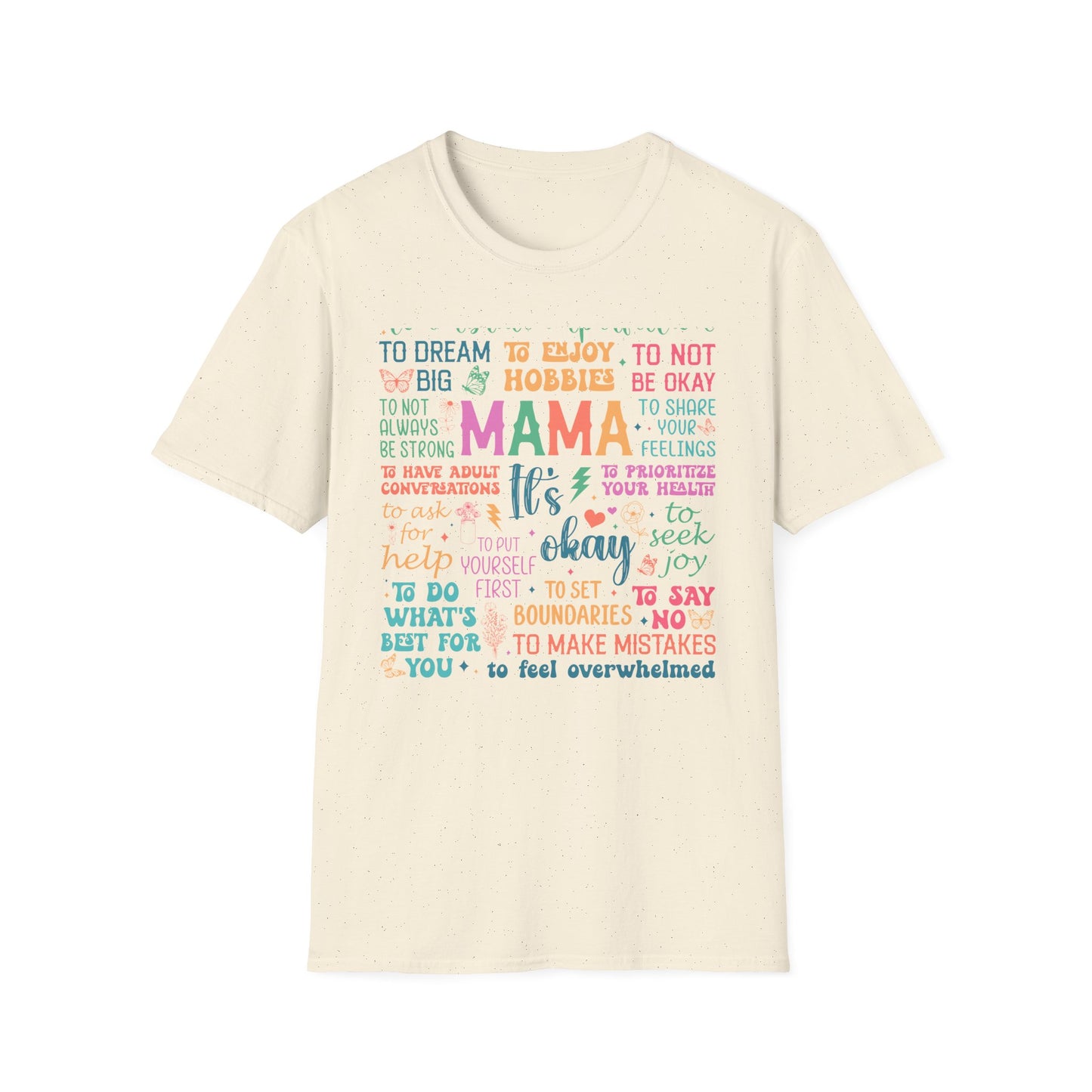 Mama It's OK Encouragement Quote Unisex Softstyle T-Shirt