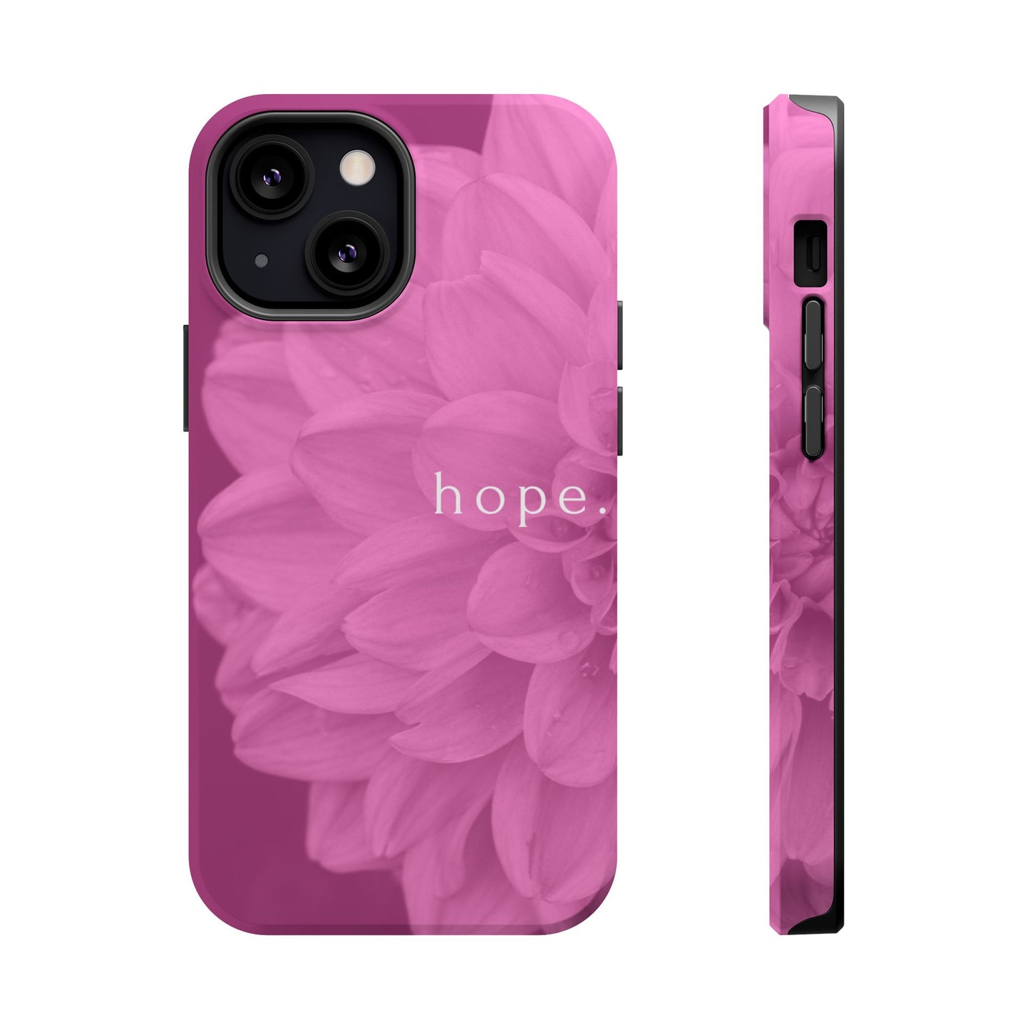 Hopeful, Inspirational Pink Flower Design Phone Case