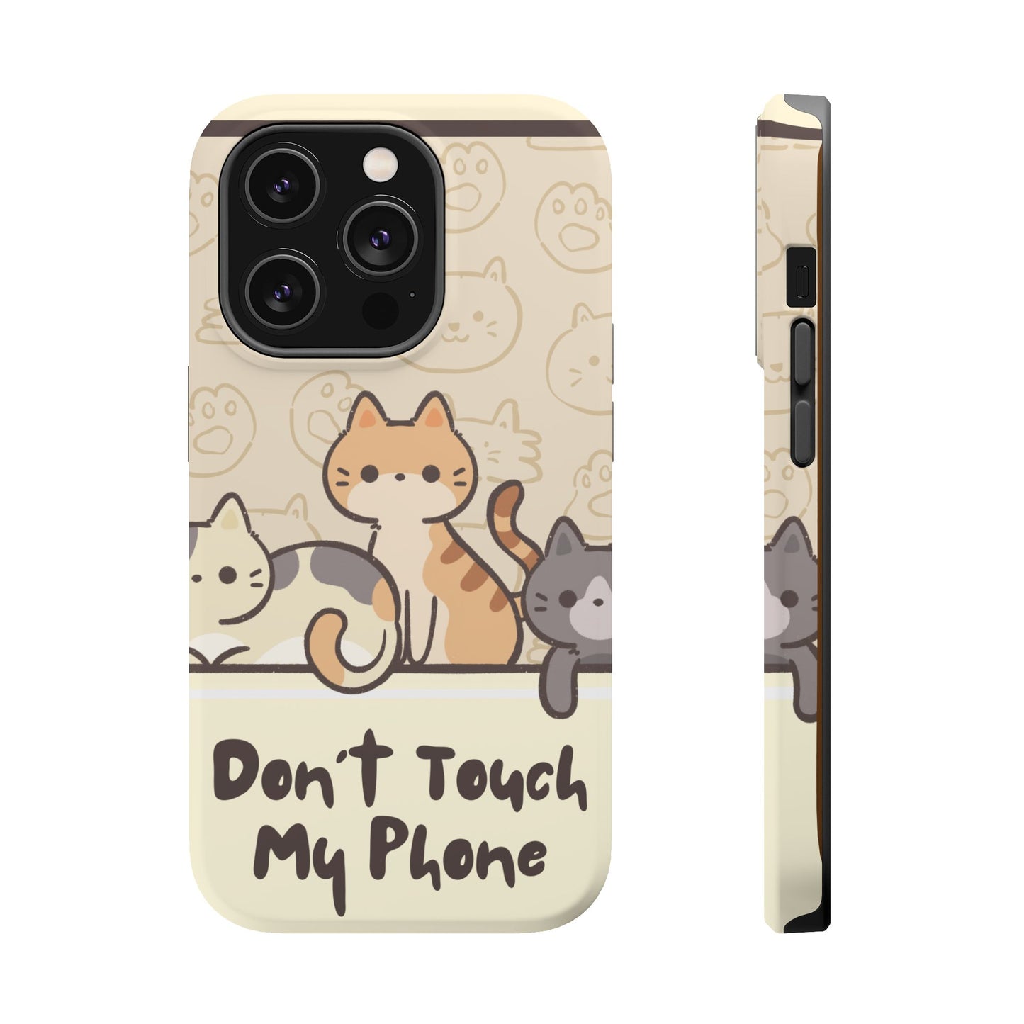 Cute Cat Tough MAGNETIC Phone Case - Don’t Touch My Phone!