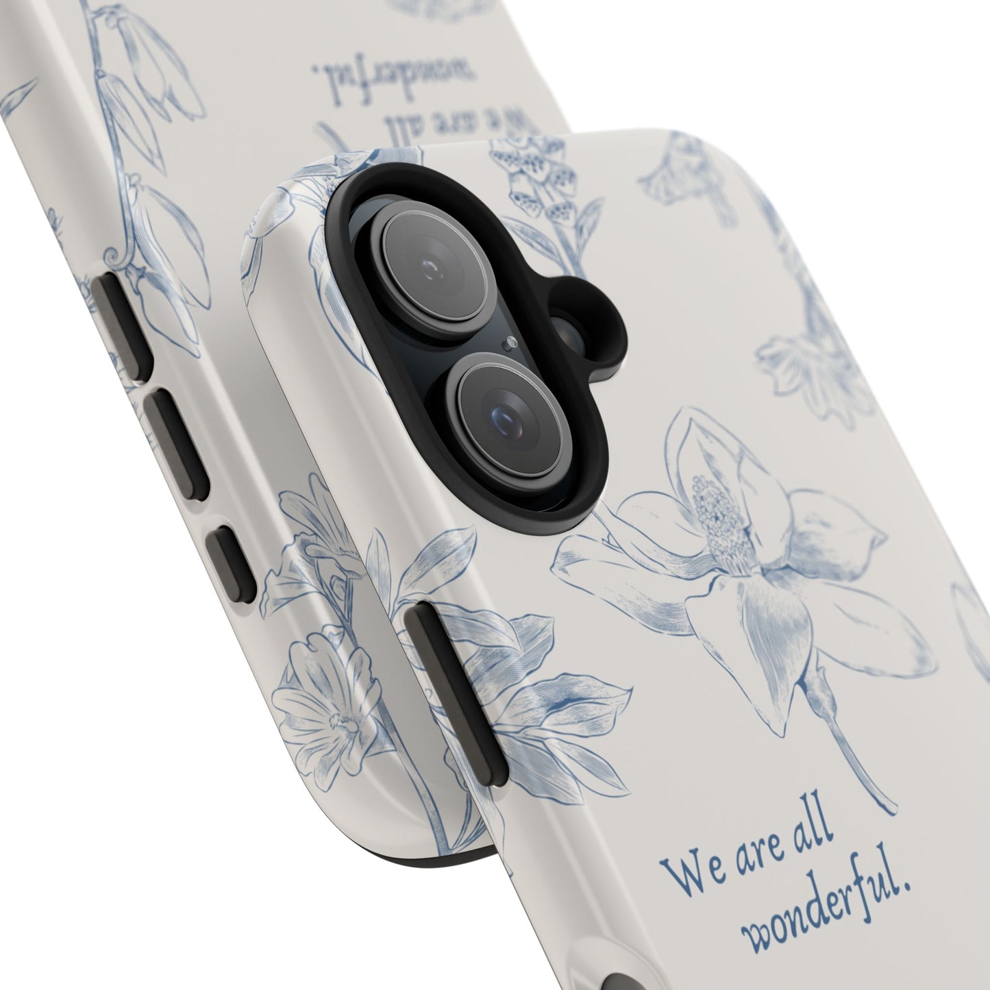 We are all wonderful- Inspirational Floral Design Tough Phone Case
