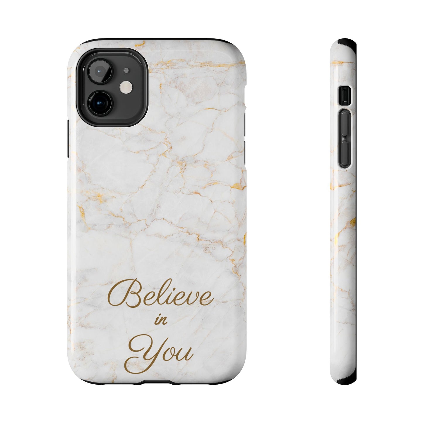 Elegant Motivational, Inspirational - Believe in You, Tough Phone Case