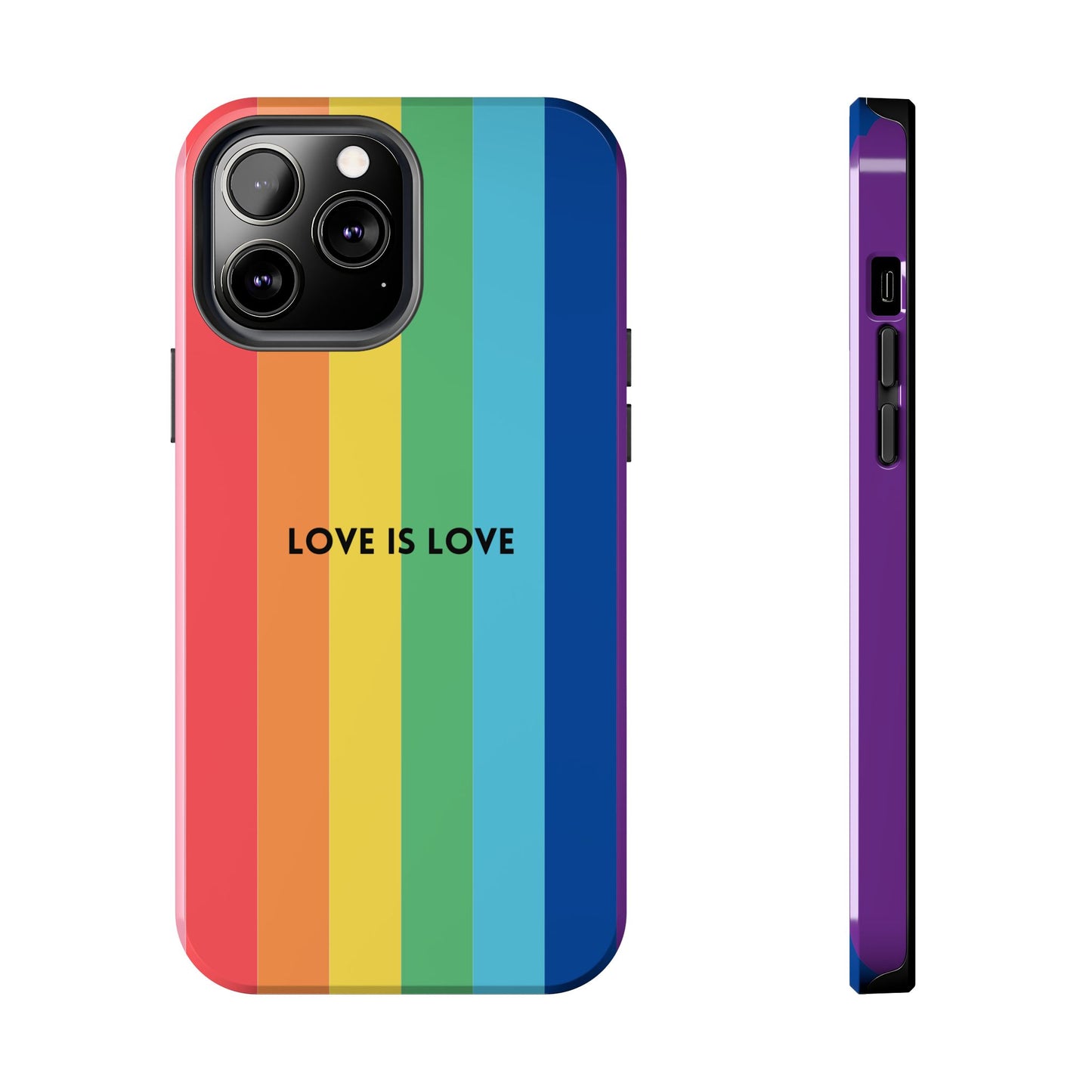 LOVE IS LOVE Colorful Love, Pride Tough Phone Case