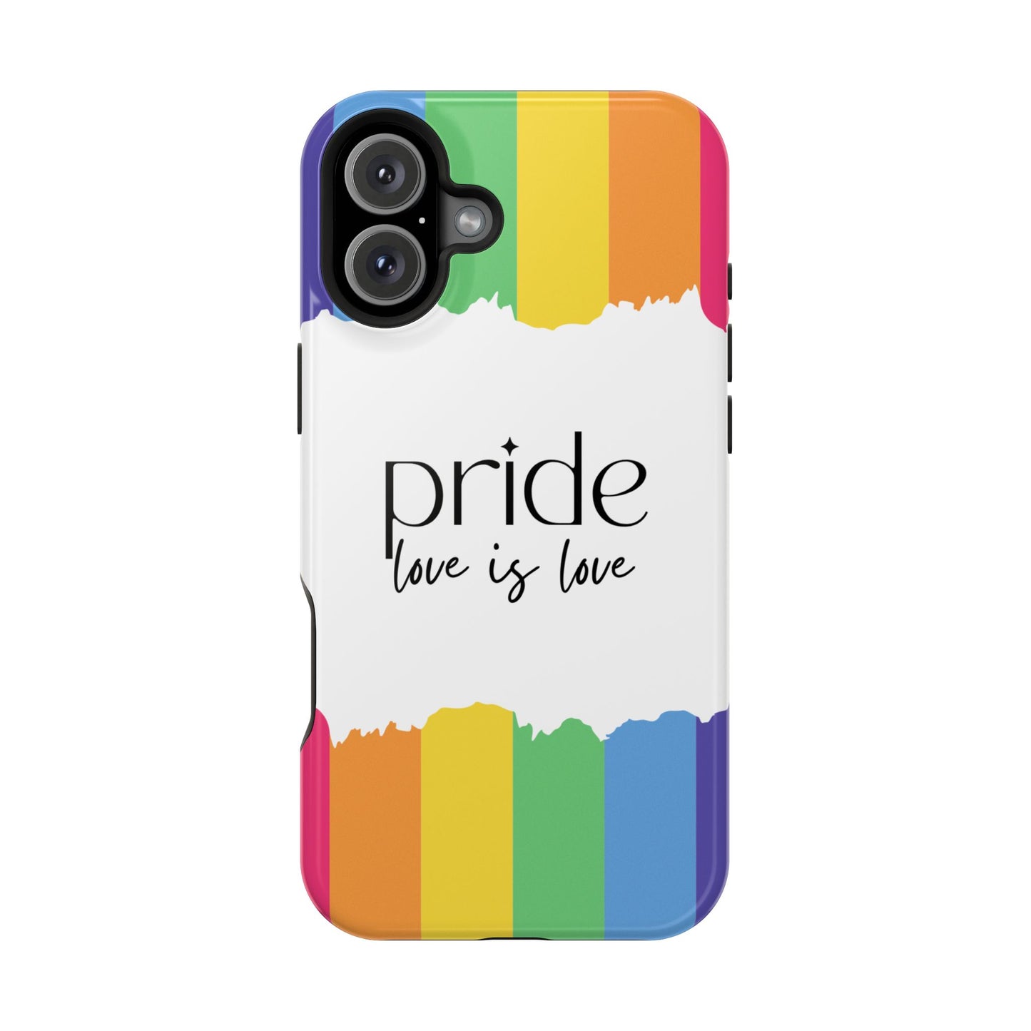 Pride - Love is Love, LGBTQ+, Rainbow Tough Phone Case