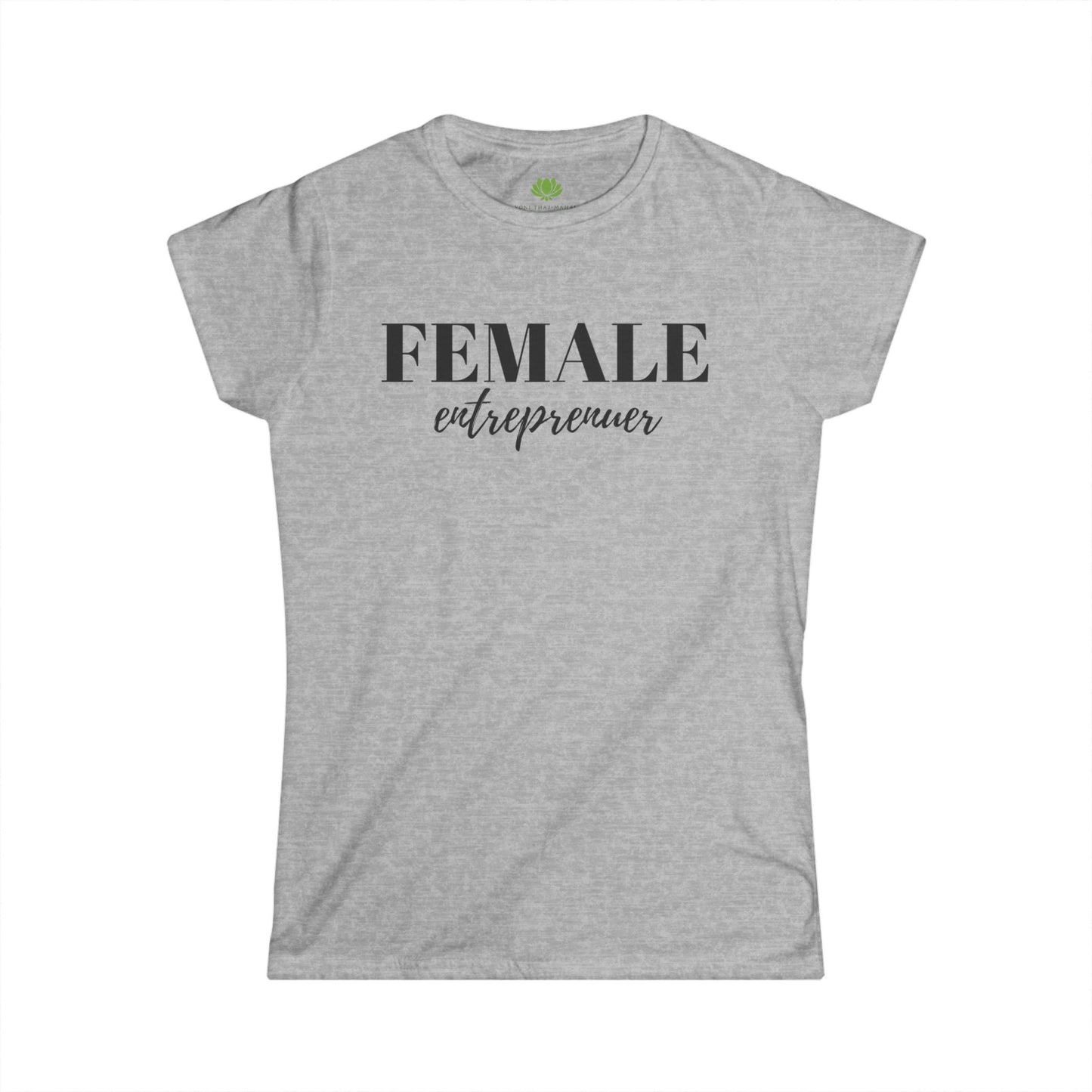 Empowering Women's Tee - Female Entrepreneur T-Shirt