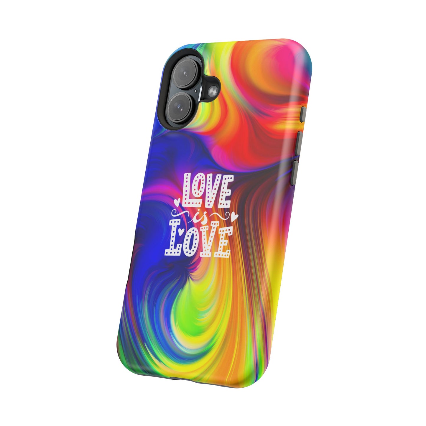 LOVE IS LOVE Colorful Love, Pride Tough Phone Case