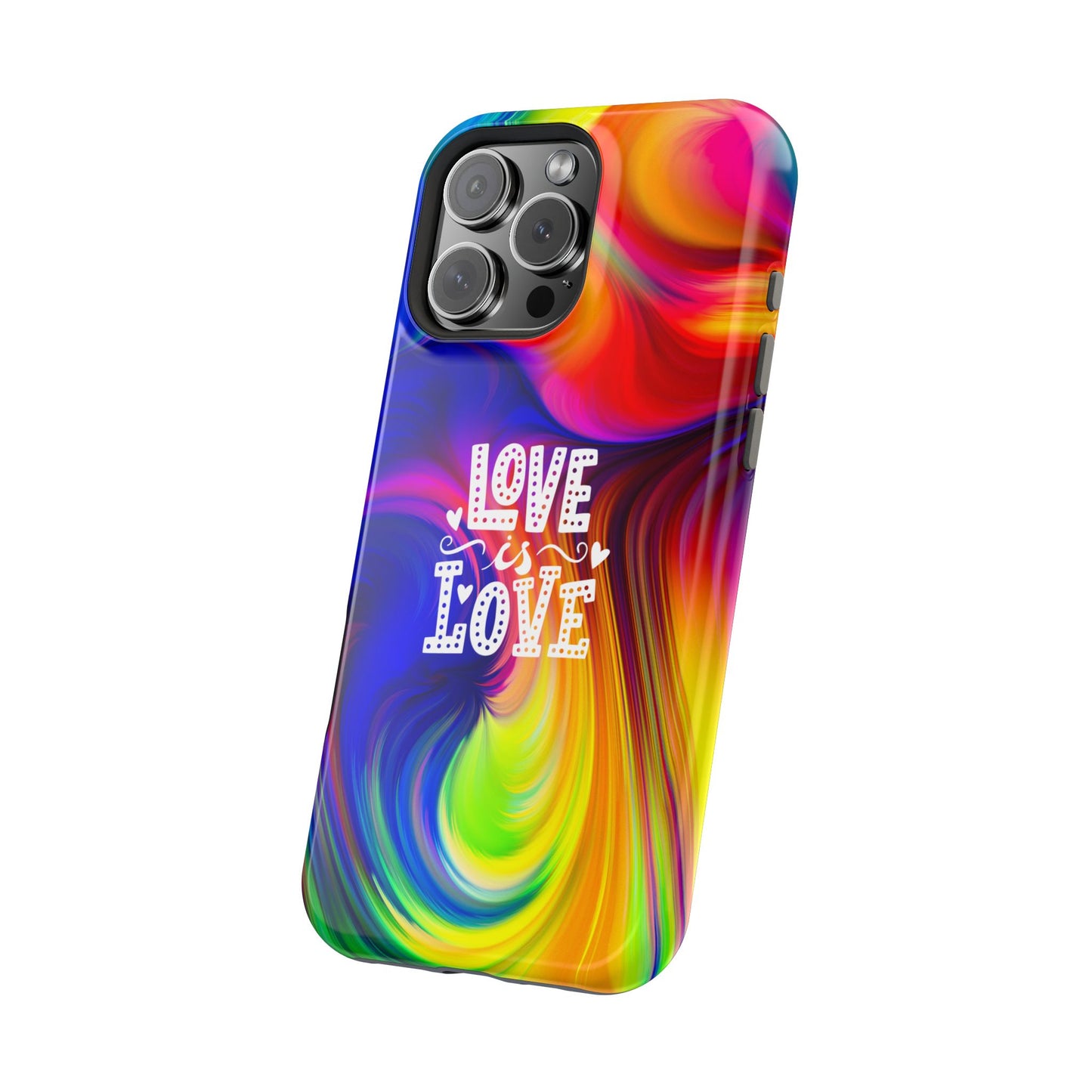 LOVE IS LOVE Colorful Love, Pride Tough Phone Case