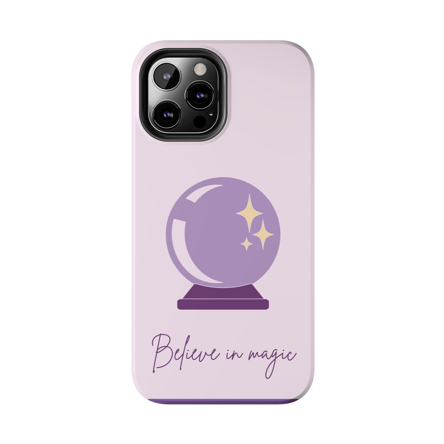 Magical Phone Case - Believe in Magic, Tough Phone Case