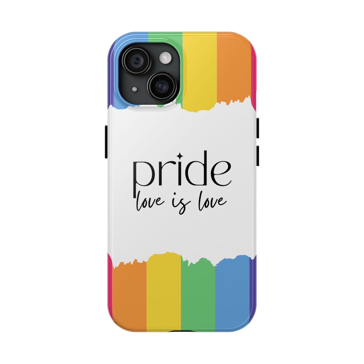 Pride - Love is Love, LGBTQ+, Rainbow Tough Phone Case