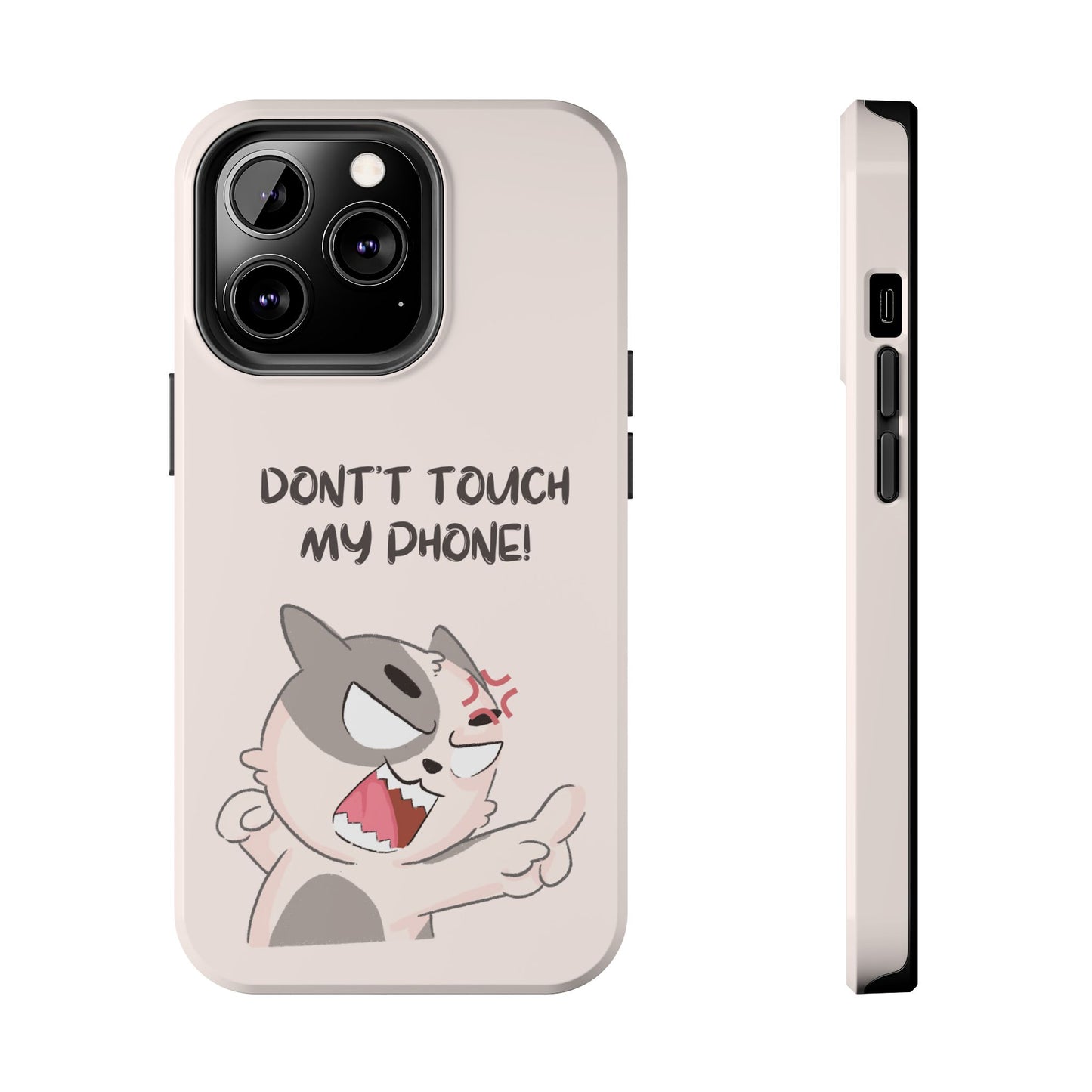 Funny Cat - Don't Touch My Phone! Tough Phone Case