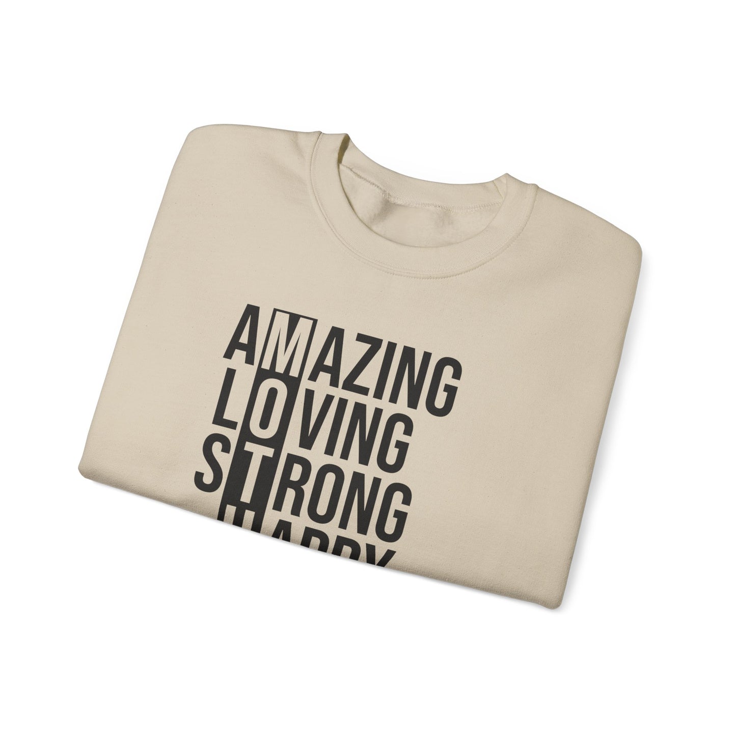 Inspirational Unisex Sweatshirt - Amazing Loving Strong Happy Selfless Graceful MOTHER