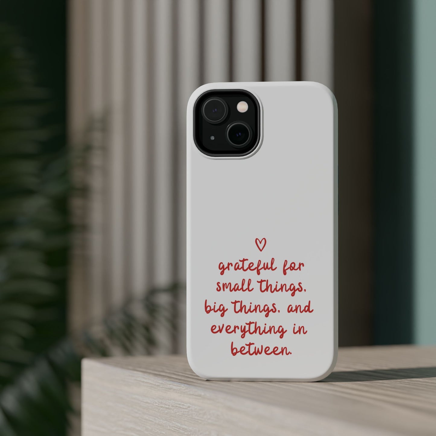 Grateful Small Things Magnetic Phone Case, Inspirational Phone Cover, Unique Gift, Everyday Reminder, Custom Tough Cases, Phone Protection