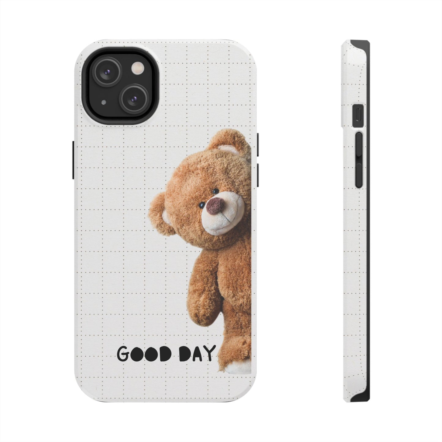 Good Day Teddy Bear Phone Cases, Cute, Gift for Friends, Teddy Bear Lover's Case