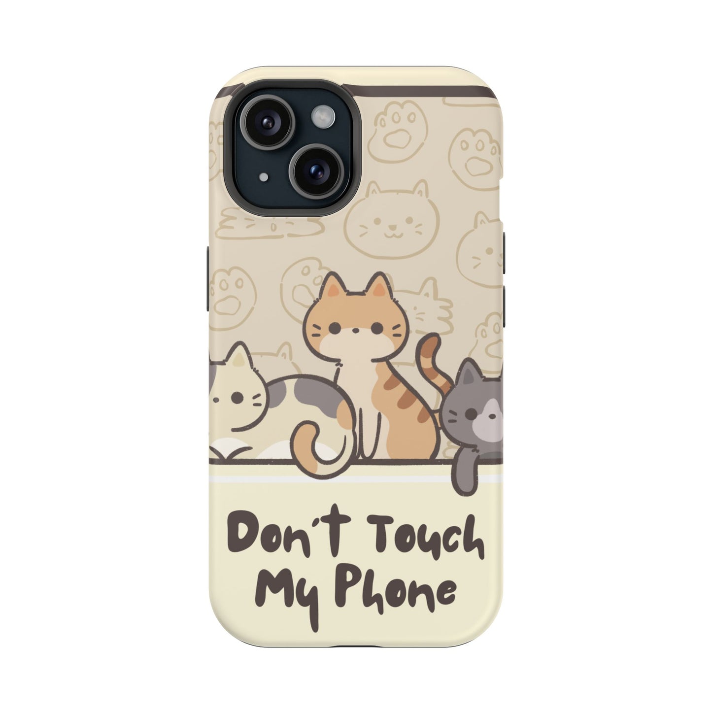 Cute Cat Tough MAGNETIC Phone Case - Don’t Touch My Phone!