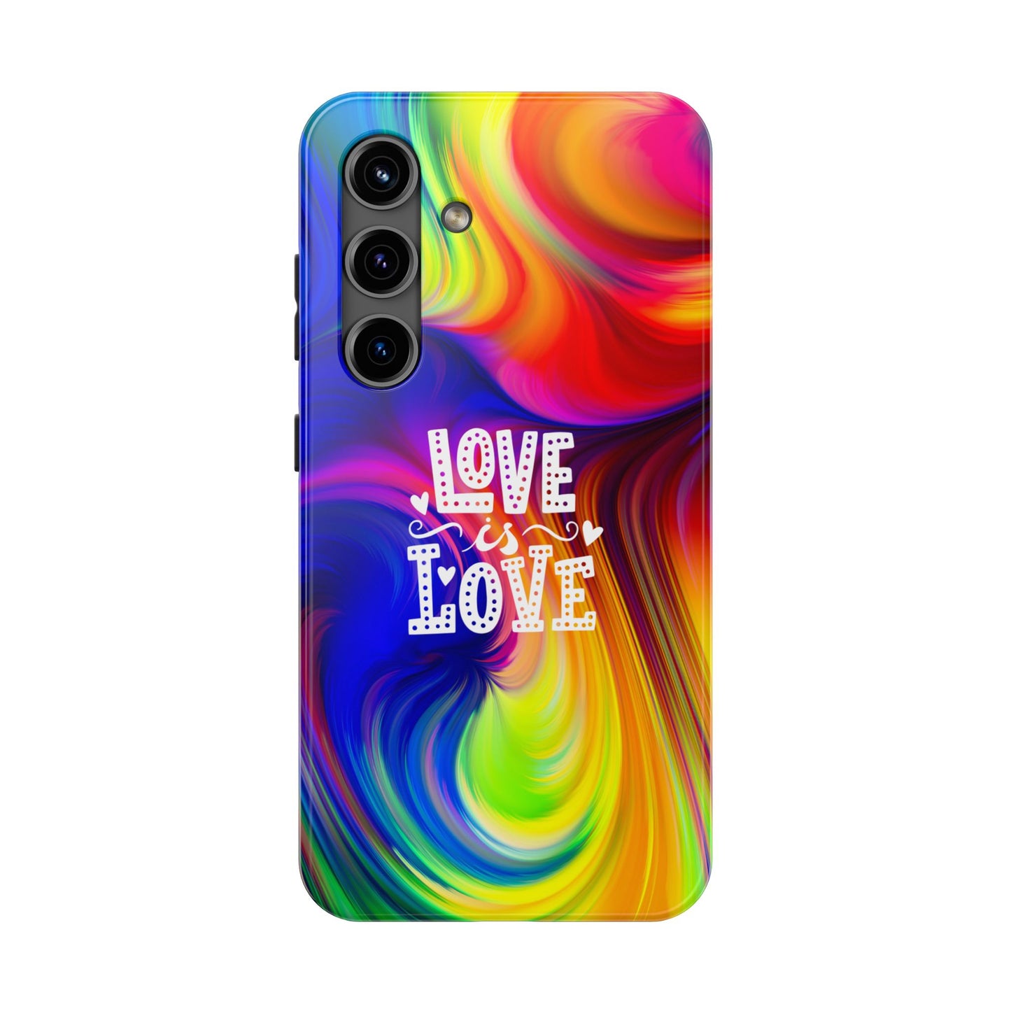 LOVE IS LOVE Colorful Love, Pride Tough Phone Case