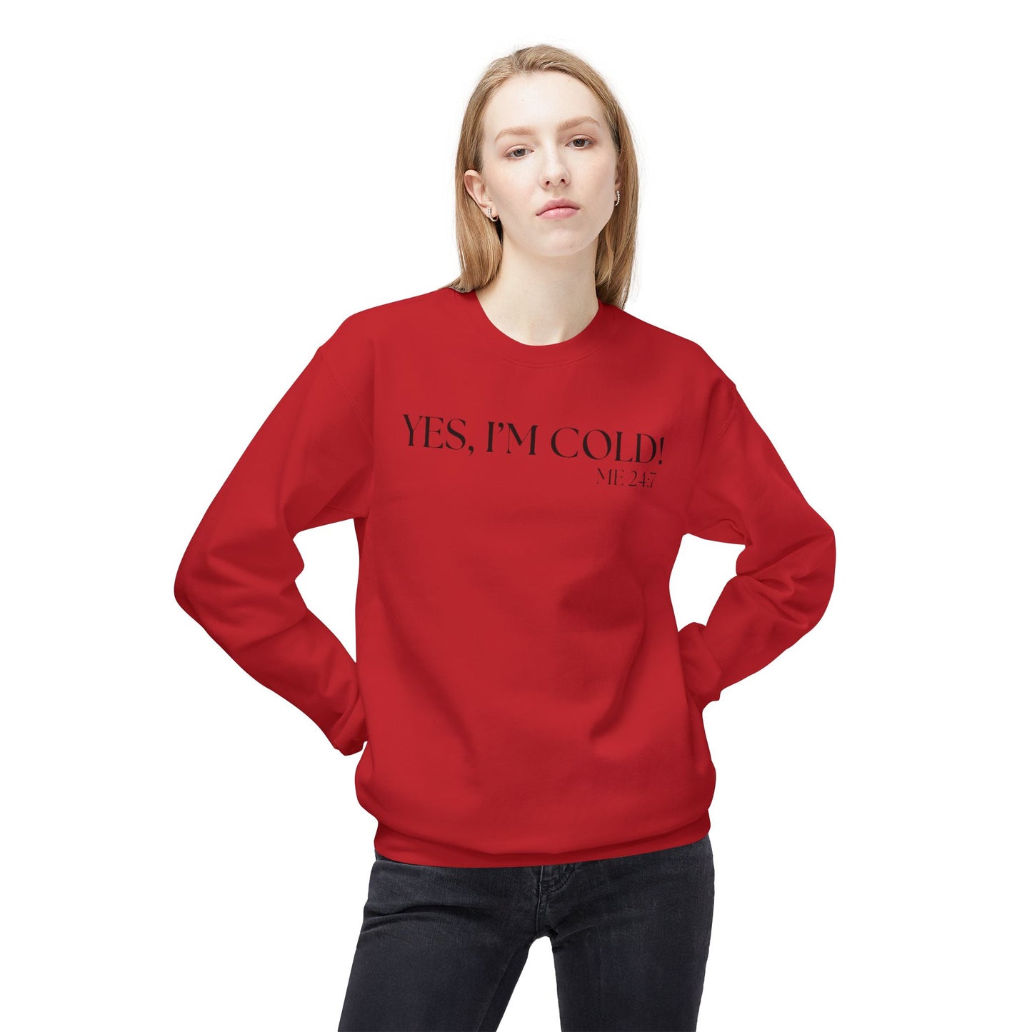Funny Cold Weather Sweatshirt - 'YES, I'M COLD' Crewneck