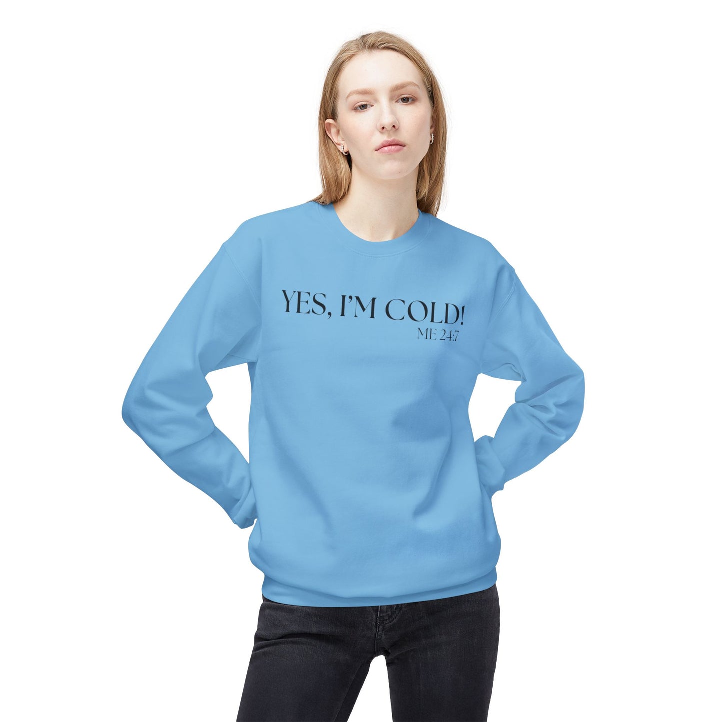 Funny Cold Weather Sweatshirt - 'YES, I'M COLD' Crewneck
