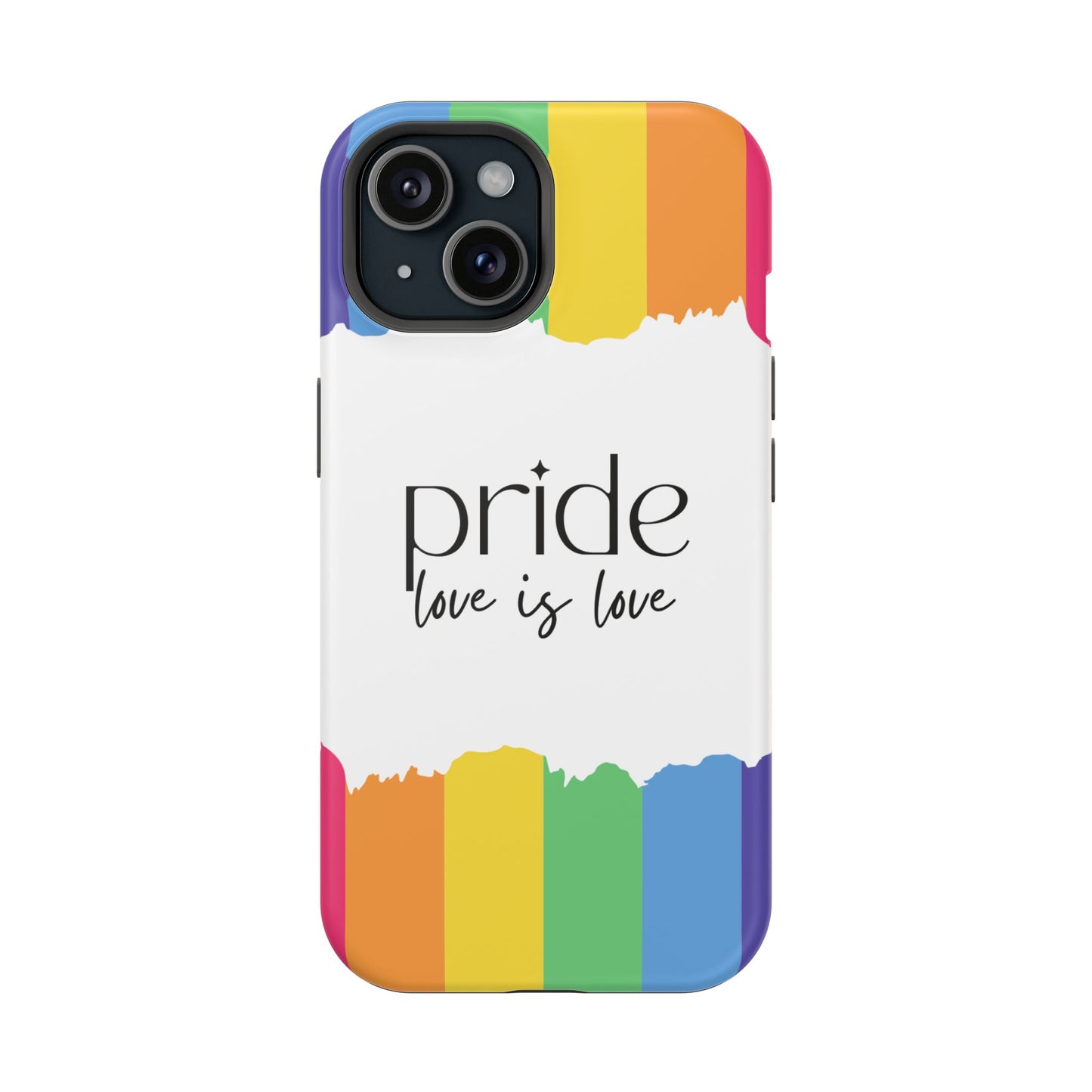 Pride - Love is Love, LGBTQ+, Rainbow Tough Phone Case