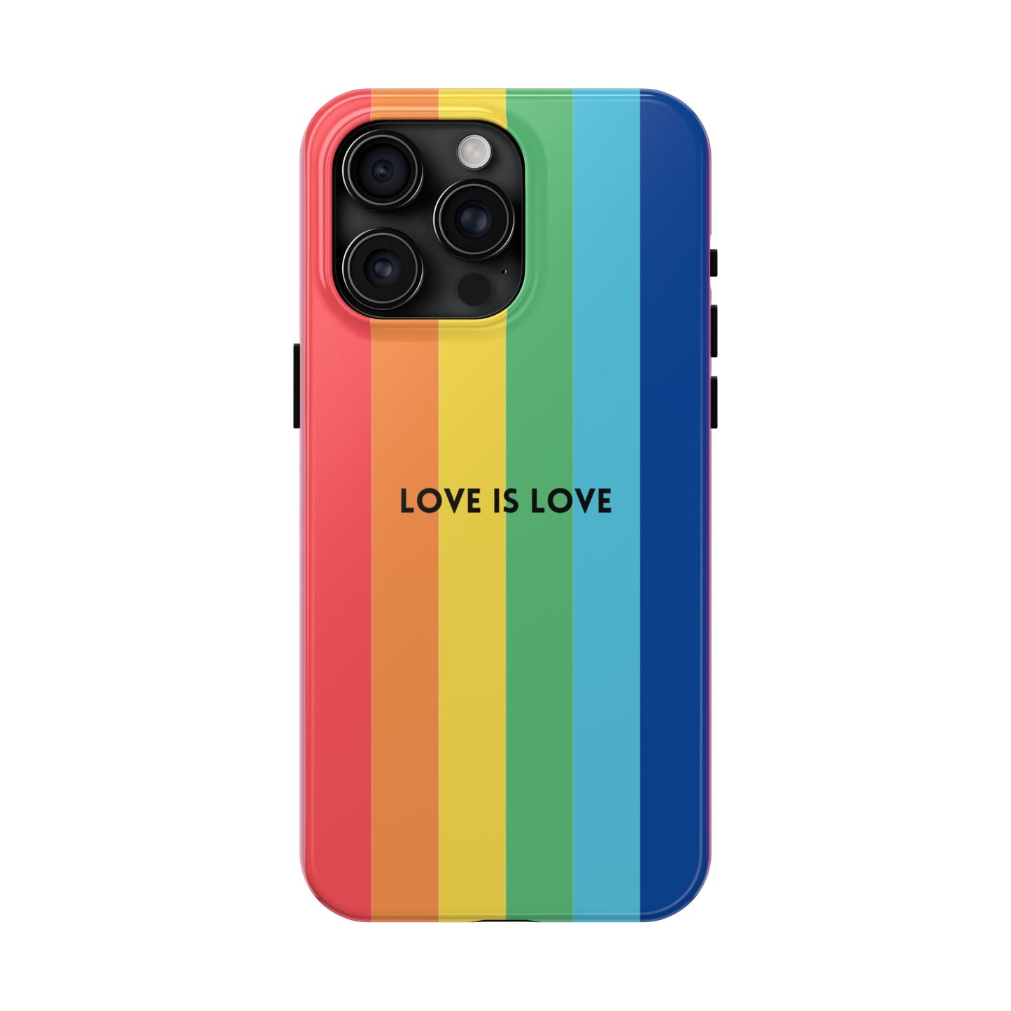 LOVE IS LOVE Colorful Love, Pride Tough Phone Case