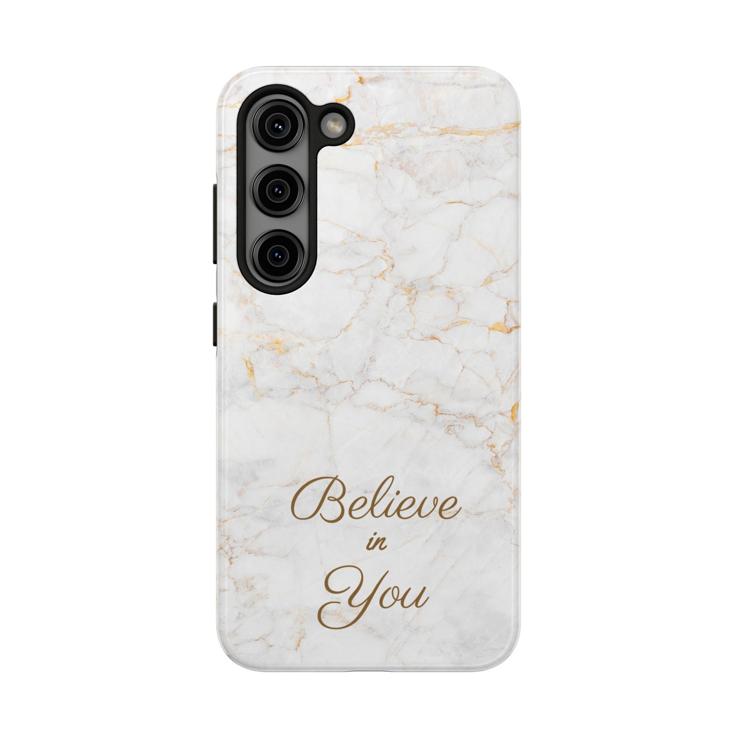 Elegant Motivational, Inspirational - Believe in You, Tough Phone Case
