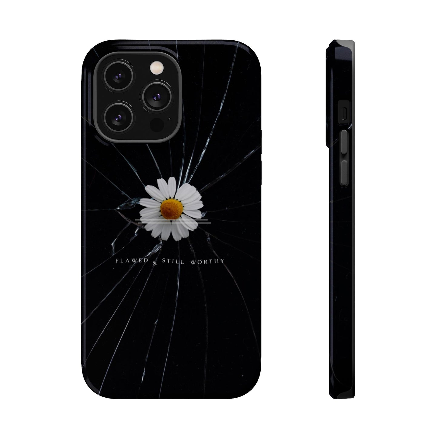 Flawed But Still Worthy Phone Case - Tough Cases, Inspirational Gift, Floral Design, Self-Love