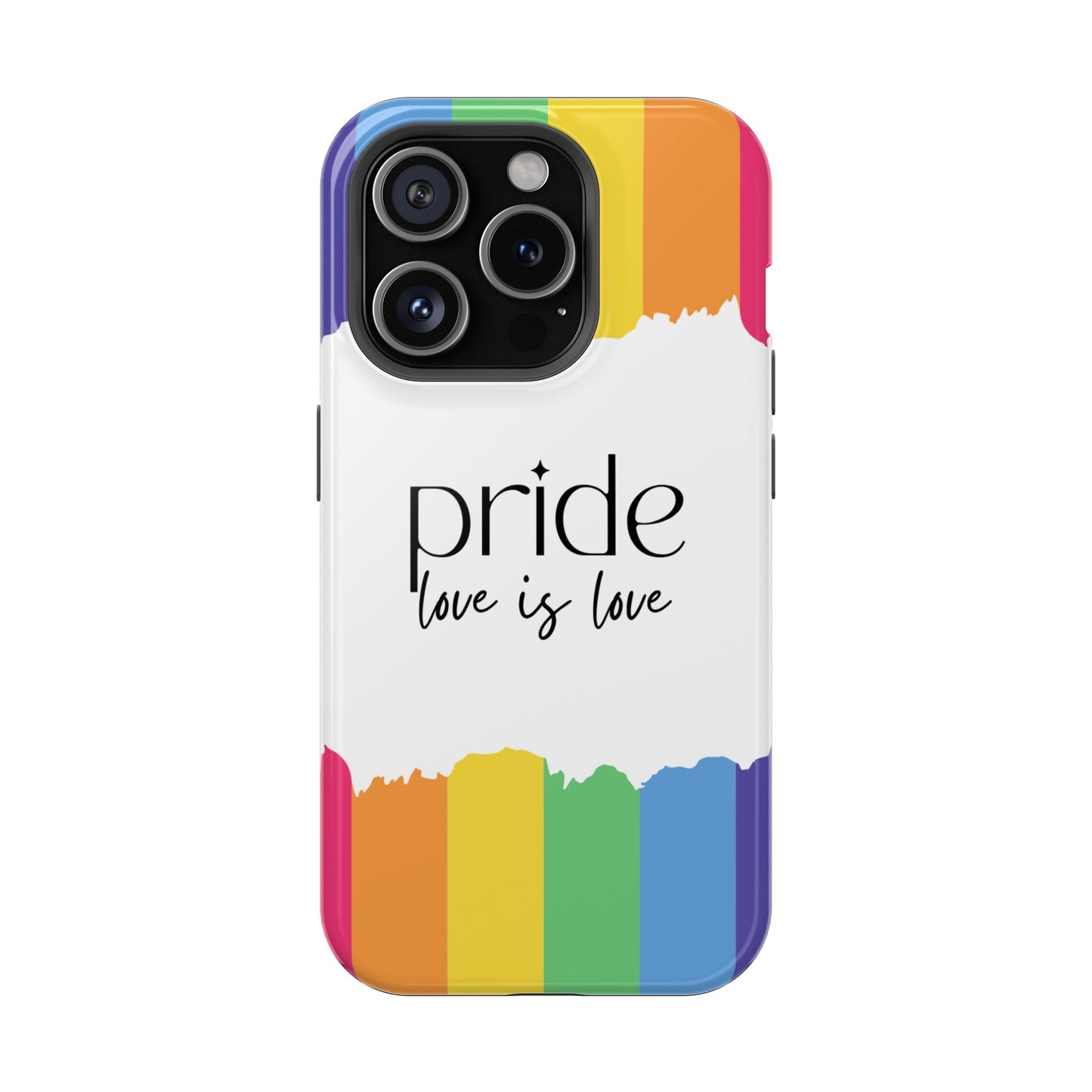 Pride - Love is Love, LGBTQ+, Rainbow Tough Phone Case