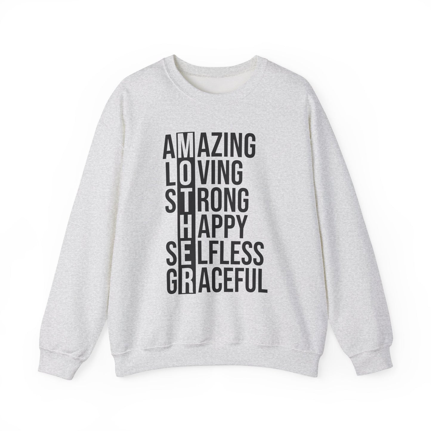 Inspirational Unisex Sweatshirt - Amazing Loving Strong Happy Selfless Graceful MOTHER