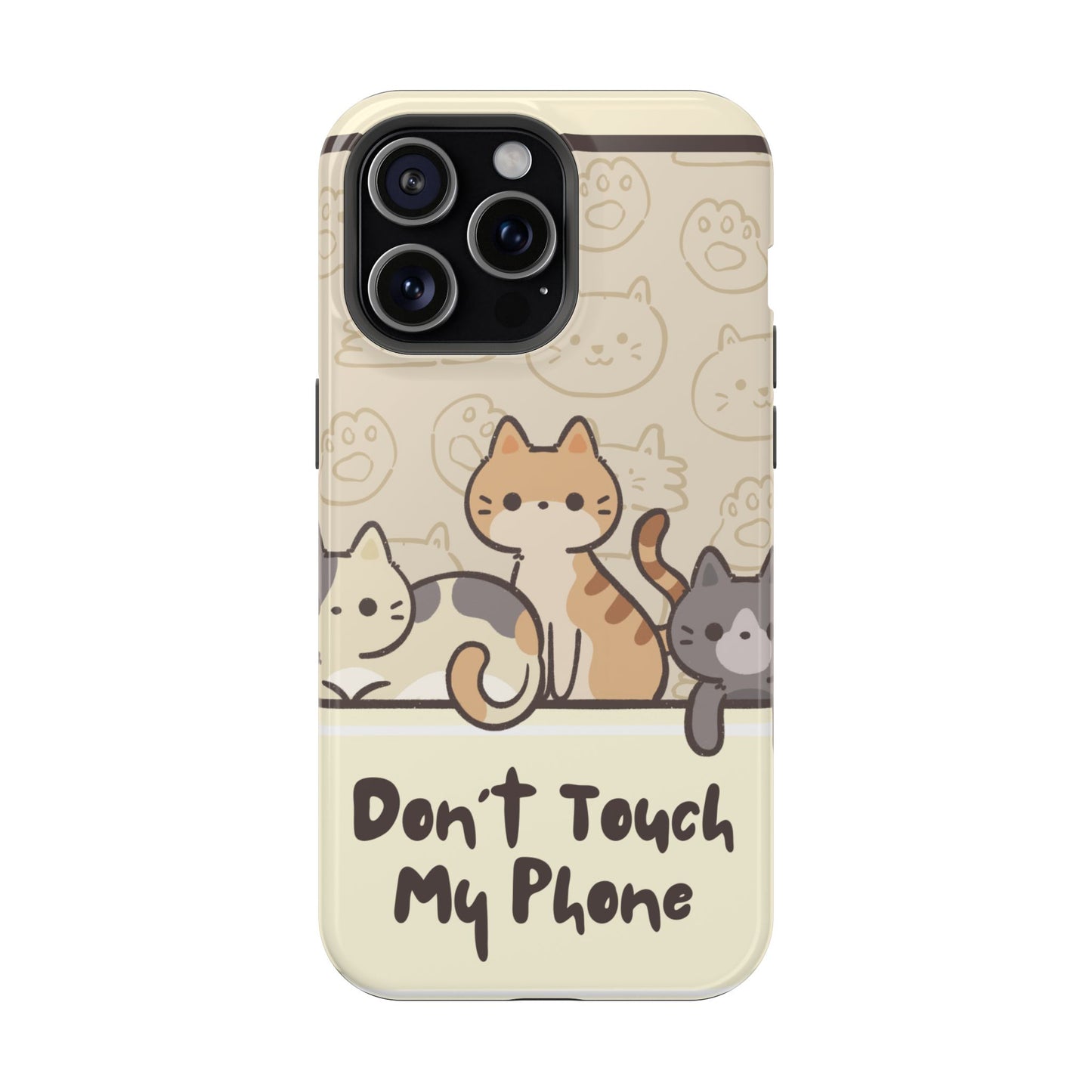 Cute Cat Tough MAGNETIC Phone Case - Don’t Touch My Phone!