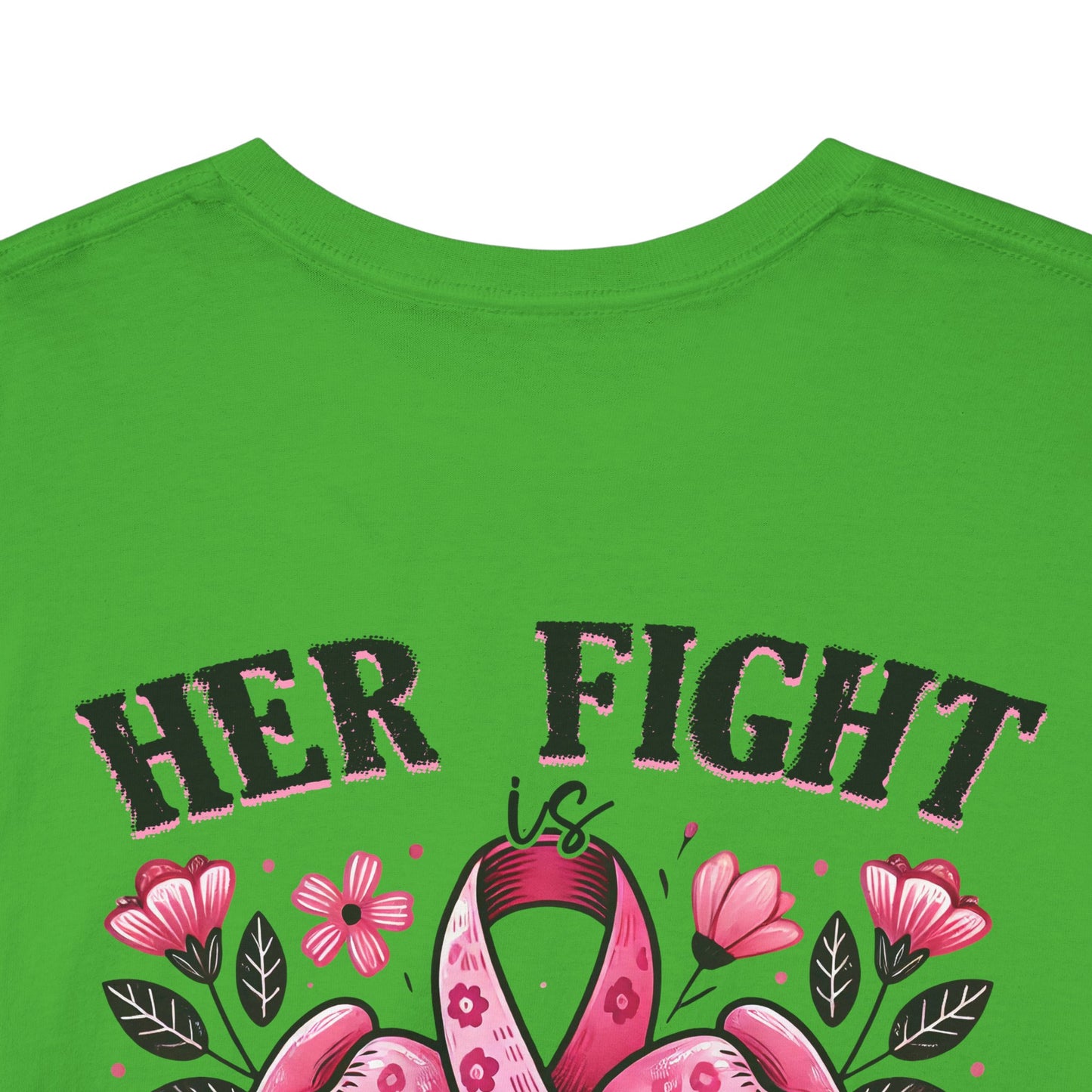 Her Fight Our Fight Unisex Cotton Tee – Support Breast Cancer Awareness