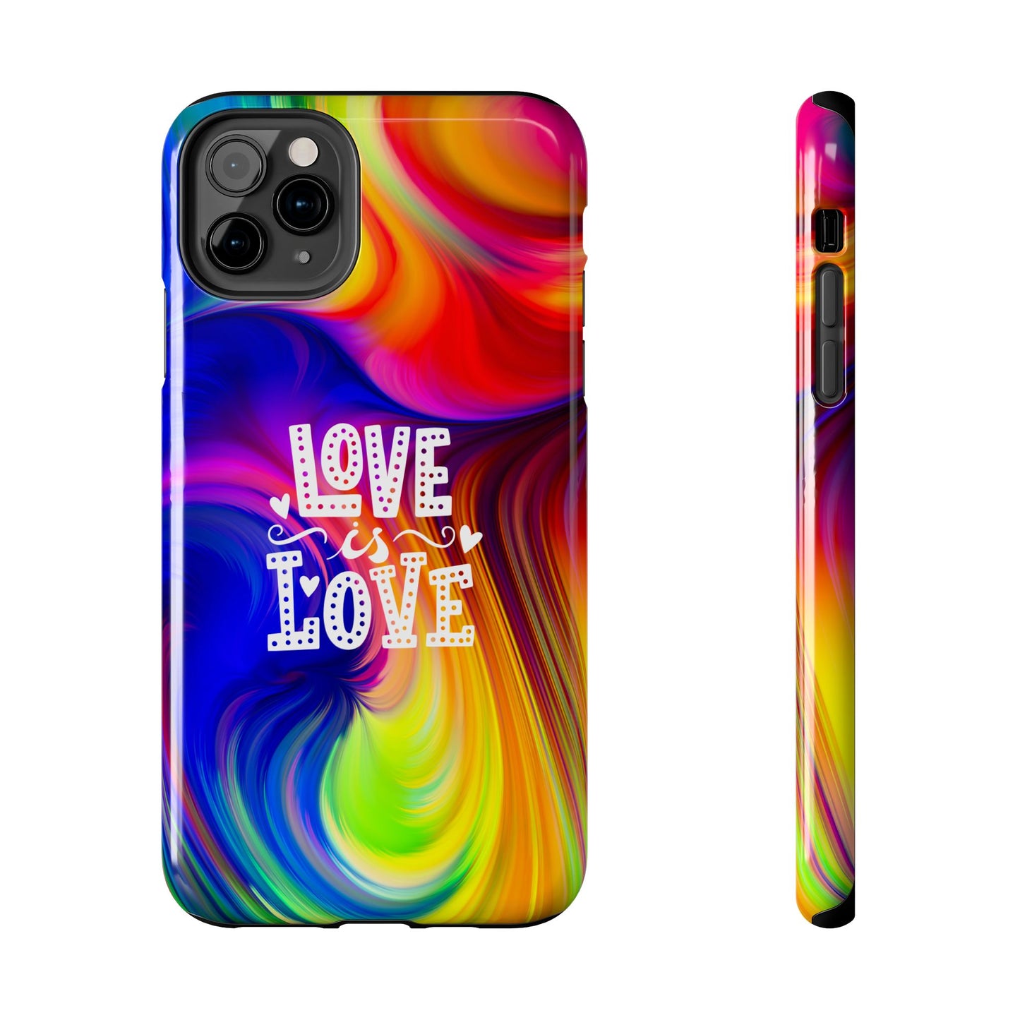 LOVE IS LOVE Colorful Love, Pride Tough Phone Case