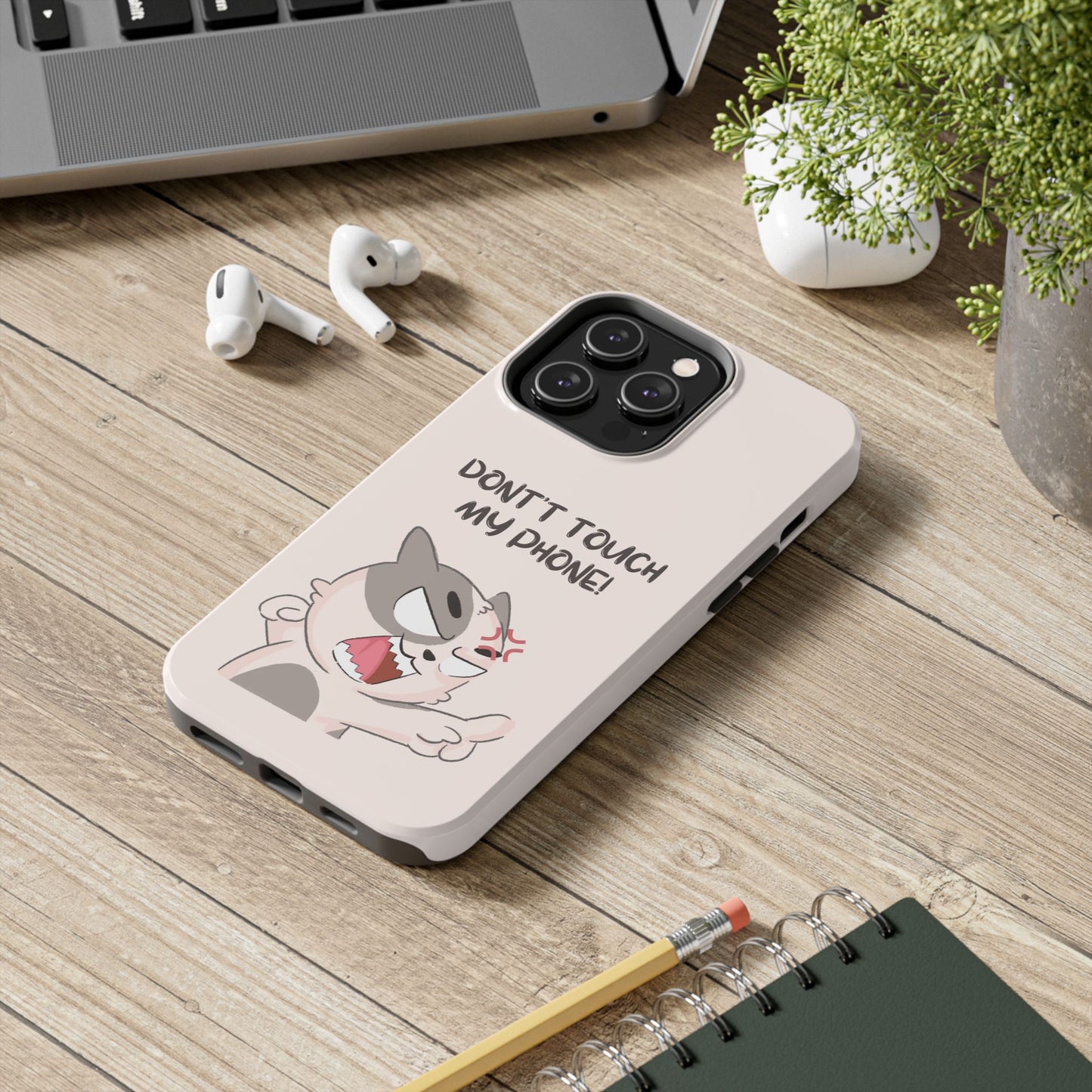 Funny Cat - Don't Touch My Phone! Tough Phone Case