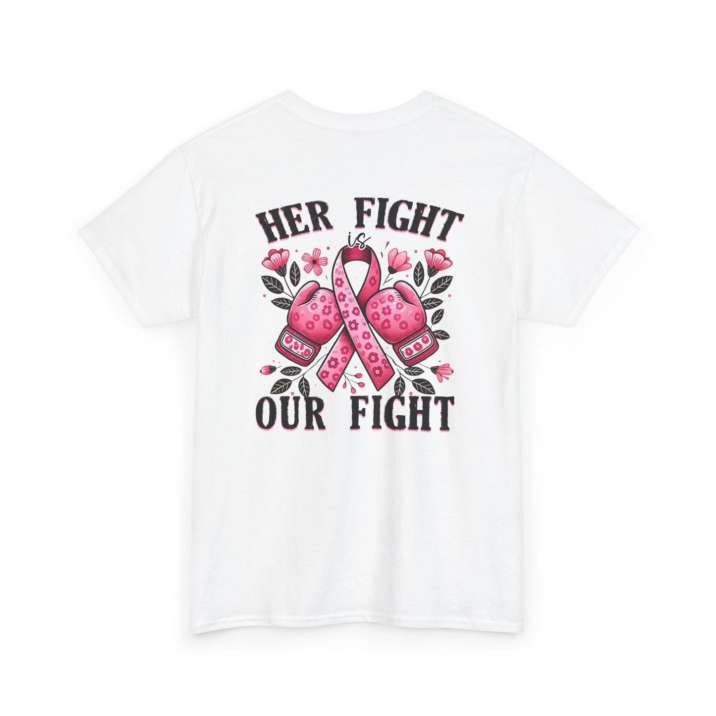Her Fight Our Fight Unisex Cotton Tee – Support Breast Cancer Awareness