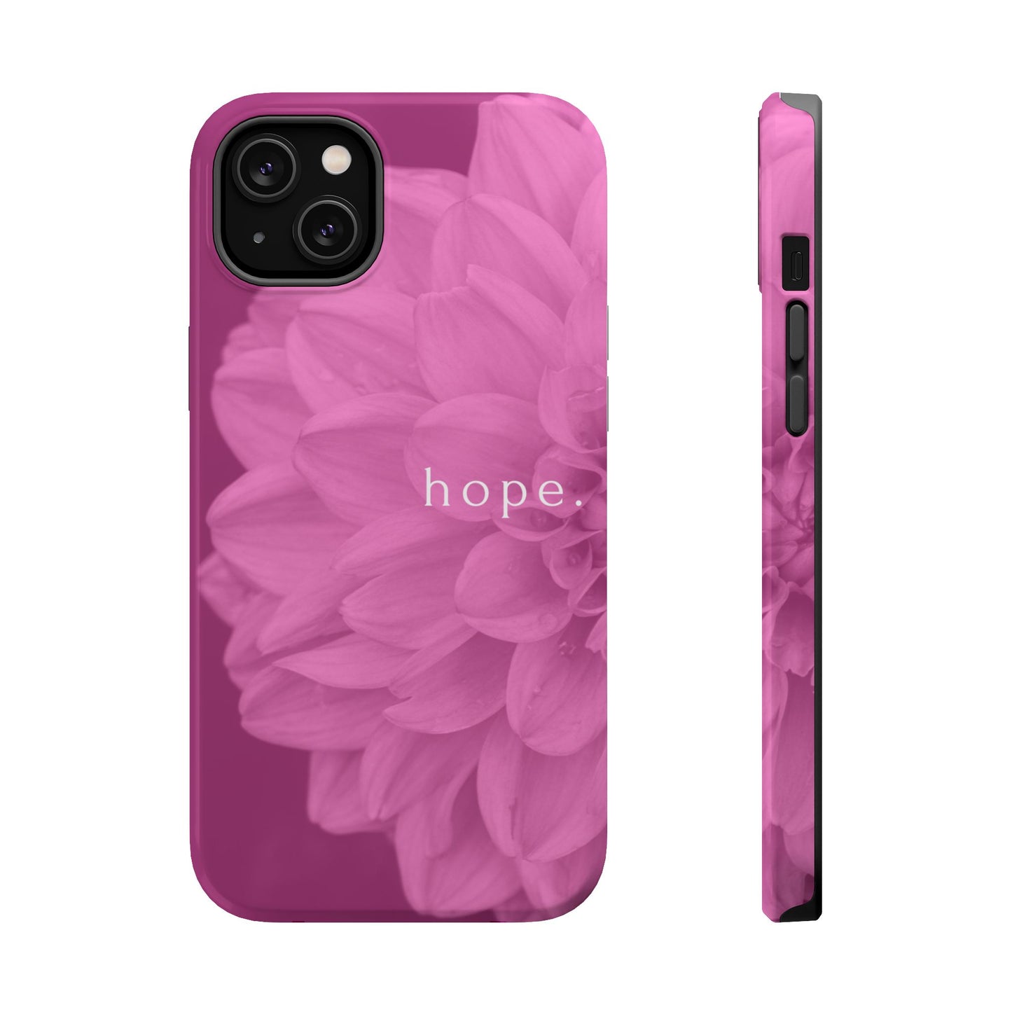 Hopeful, Inspirational Pink Flower Design Phone Case