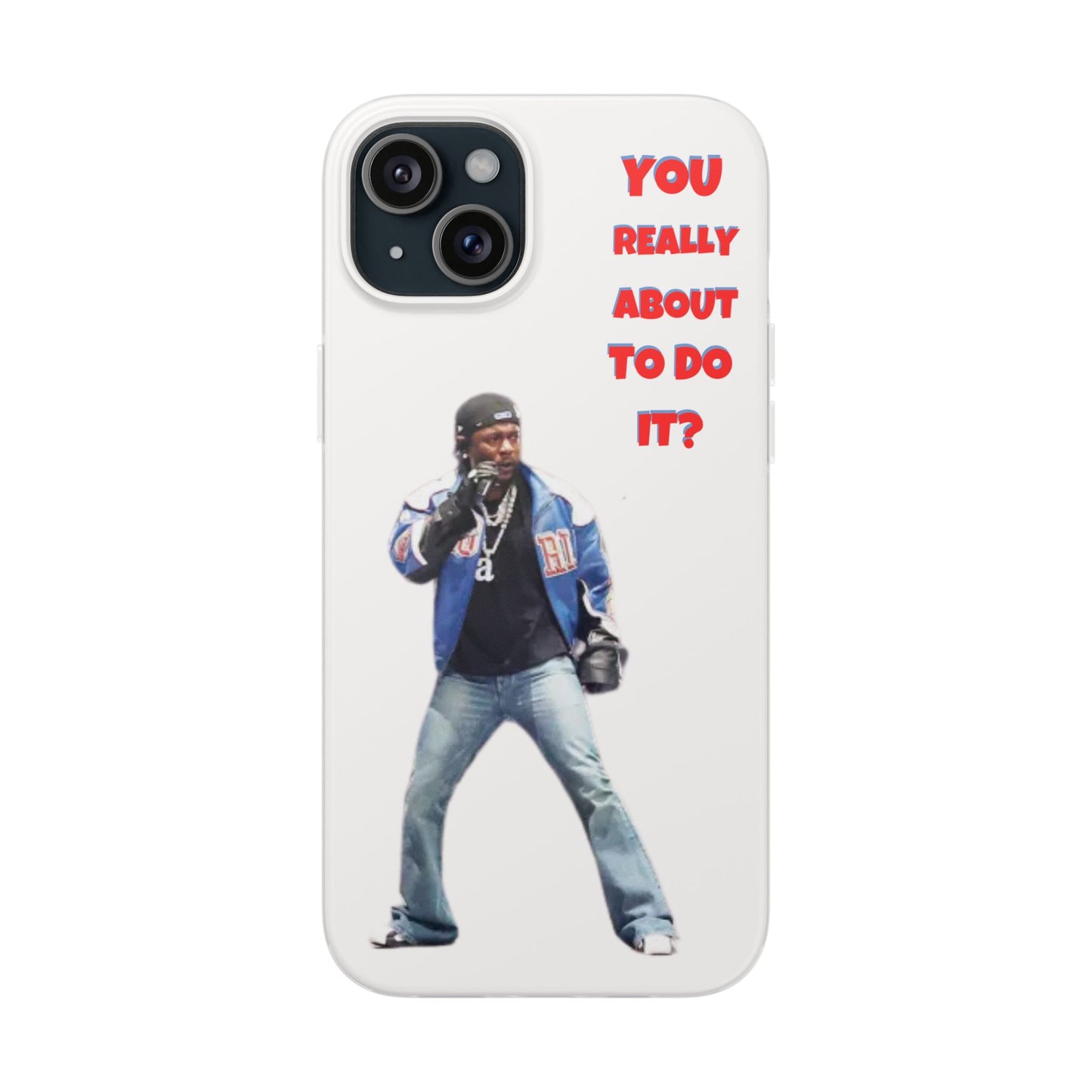 kendrick Lamar Cool Quote Flexi Phone Case - "You Really About To Do It?"