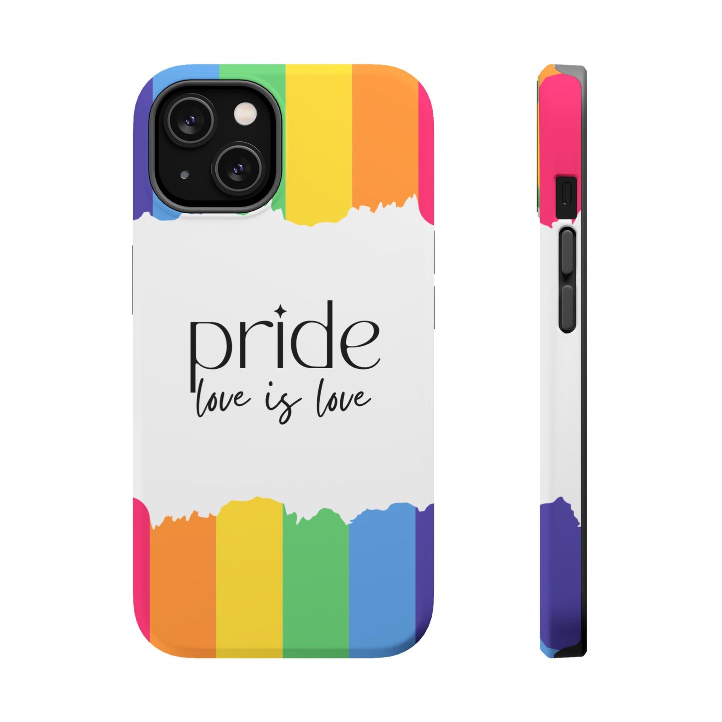 Pride - Love is Love, LGBTQ+, Rainbow Tough Phone Case
