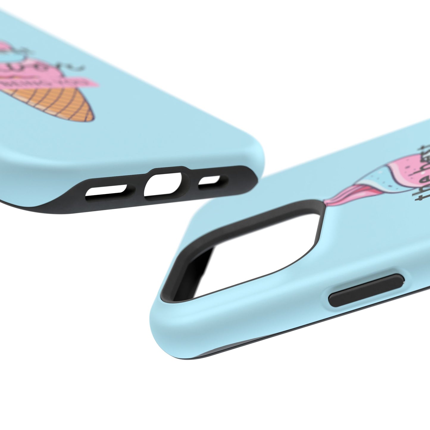 The Best Flavor is being you! Ice Cream MAGNETIC Tough Phone Case