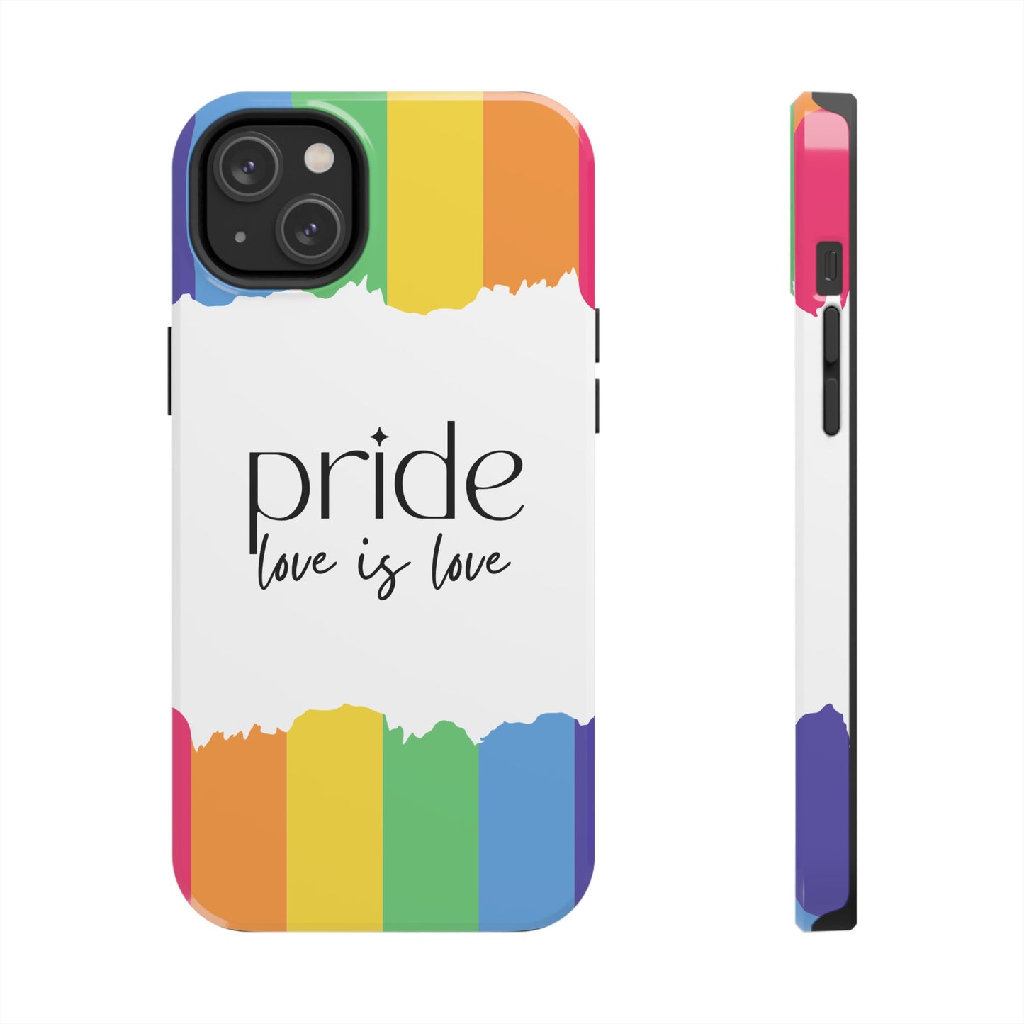 Pride - Love is Love, LGBTQ+, Rainbow Tough Phone Case