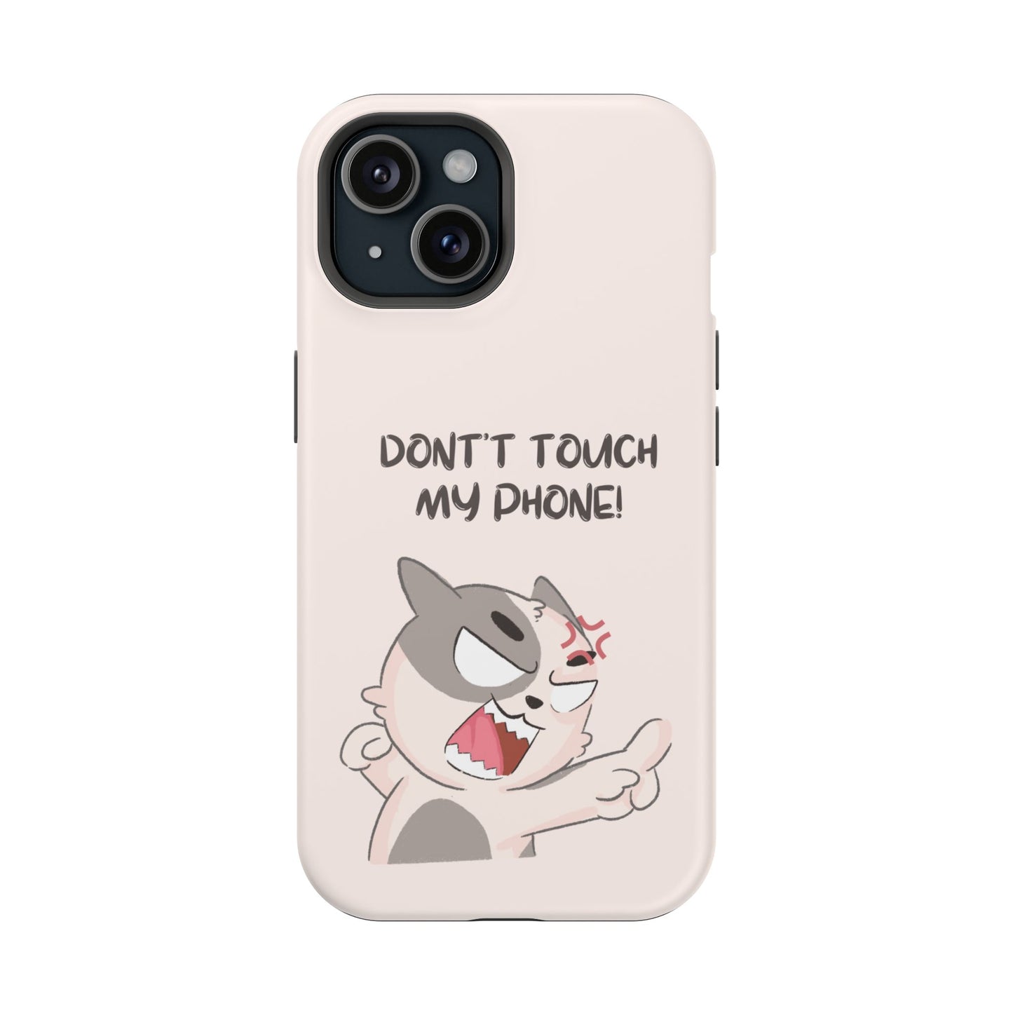 Funny Cat - Don't Touch My Phone! Tough MAGNETIC Phone Case